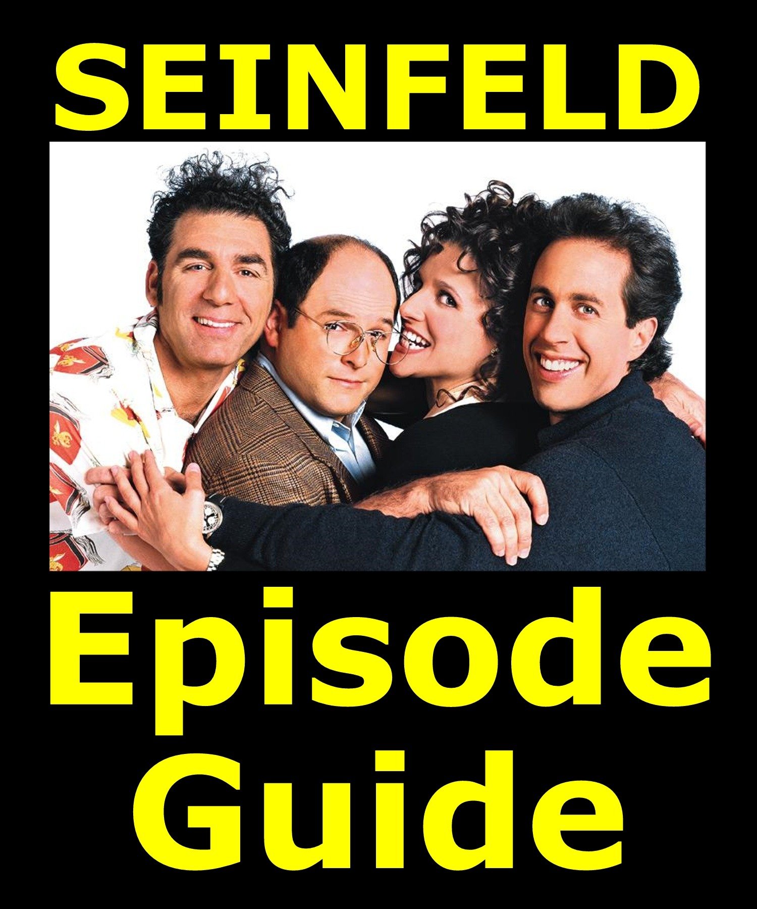 SEINFELD EPISODE GUIDE Details All 180 Episodes with Extensive Plot