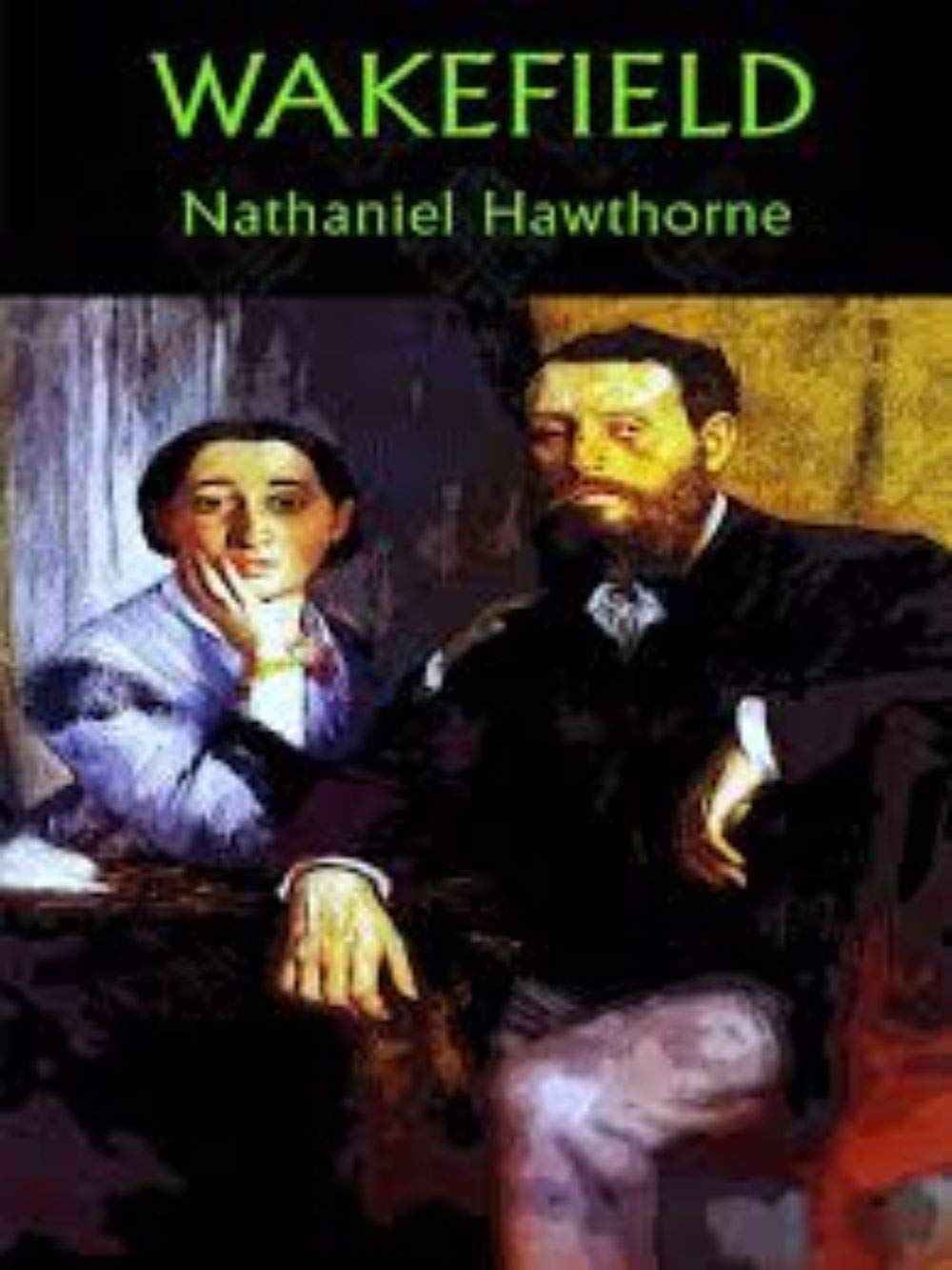 Wakefield by Nathaniel Hawthorne Goodreads