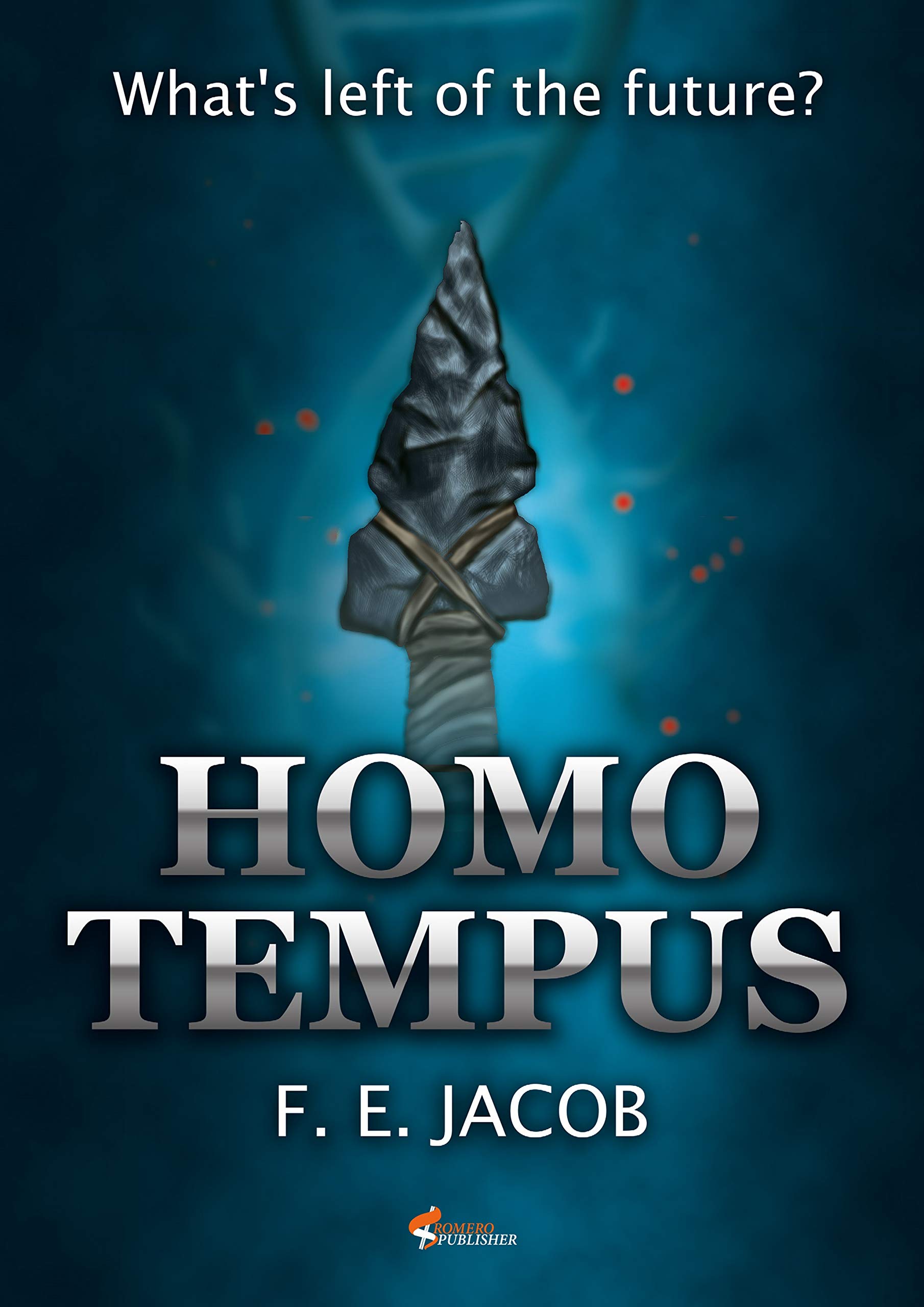 Homo tempus: What's left of the future?