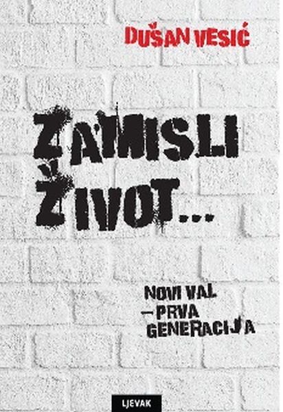 Zamisli život : novi val - prva generacija