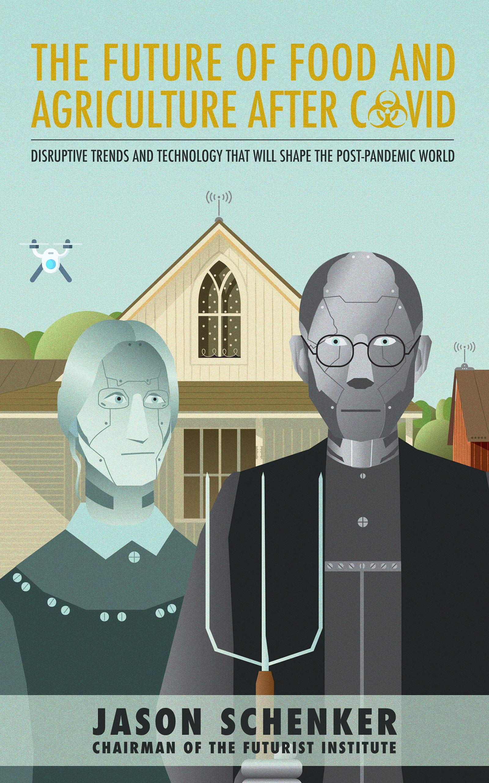 The Future of Food and Agriculture After COVID: Disruptive Trends and ...