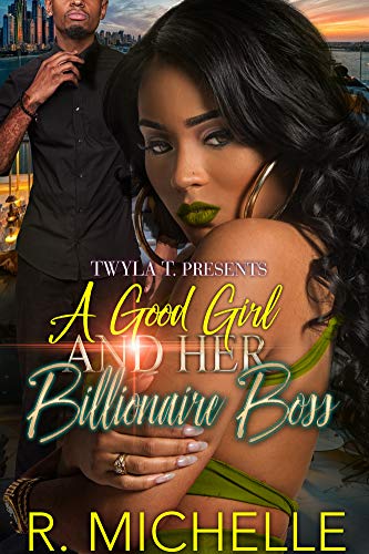 A Good Girl and Her Billionaire Boss