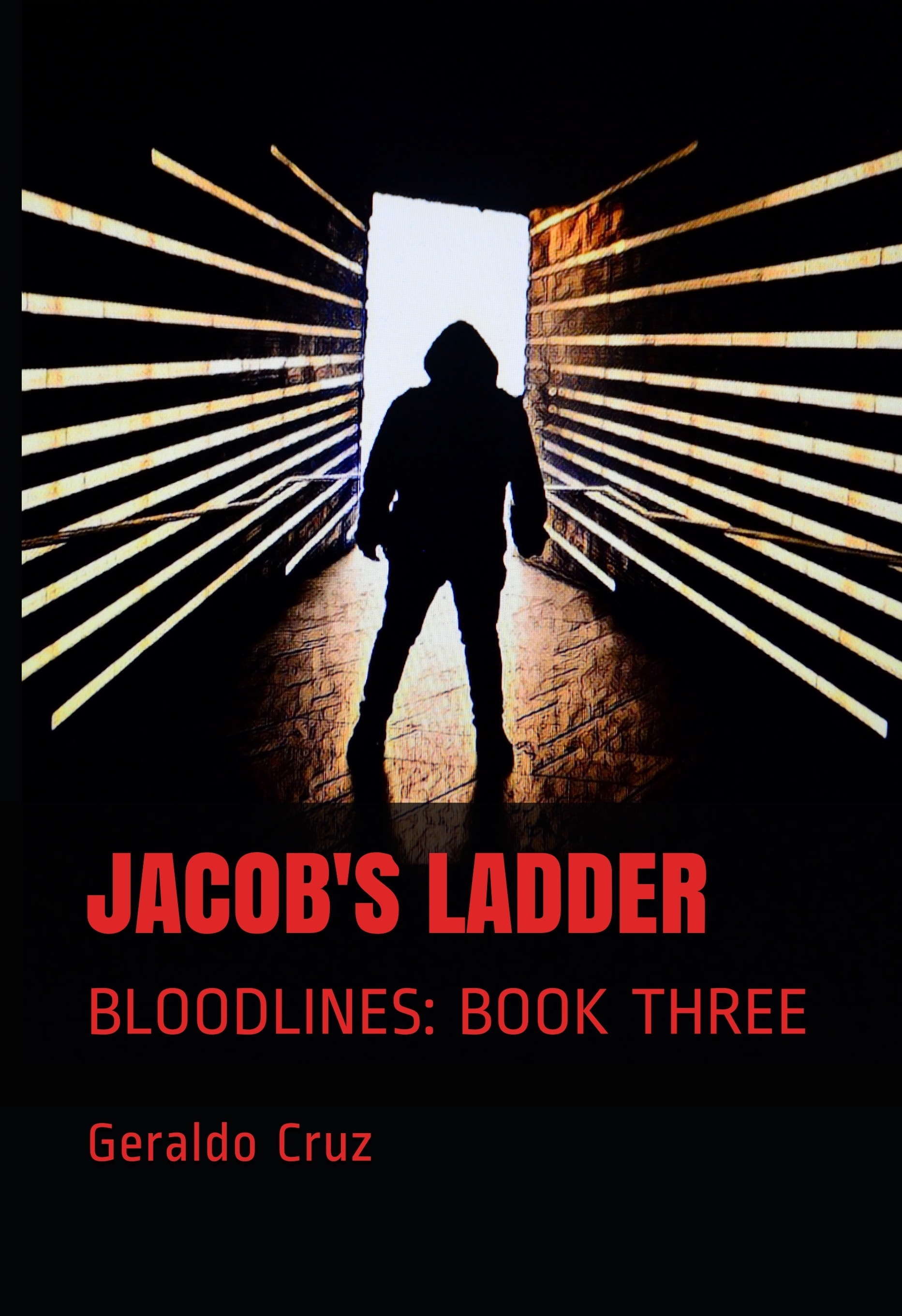 Jacob's Ladder (Bloodlines Book Three) by Geraldo Cruz Goodreads