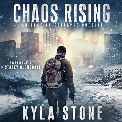 Chaos Rising (Edge of Collapse #0.5) by Kyla Stone