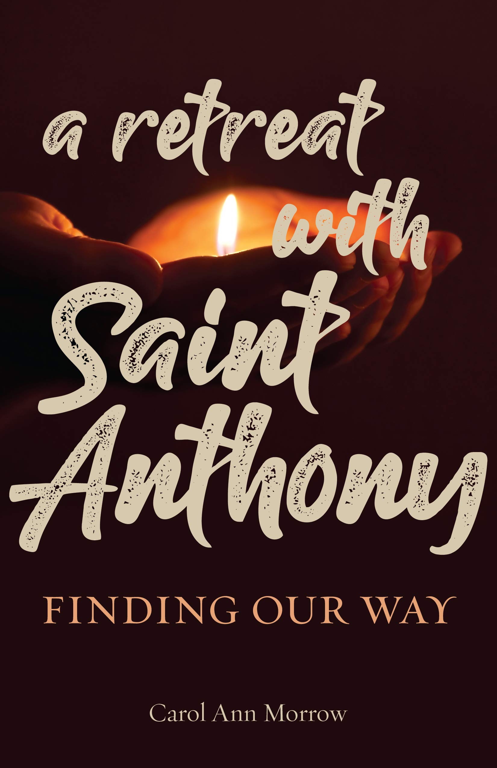 A Retreat with Saint Anthony book cover