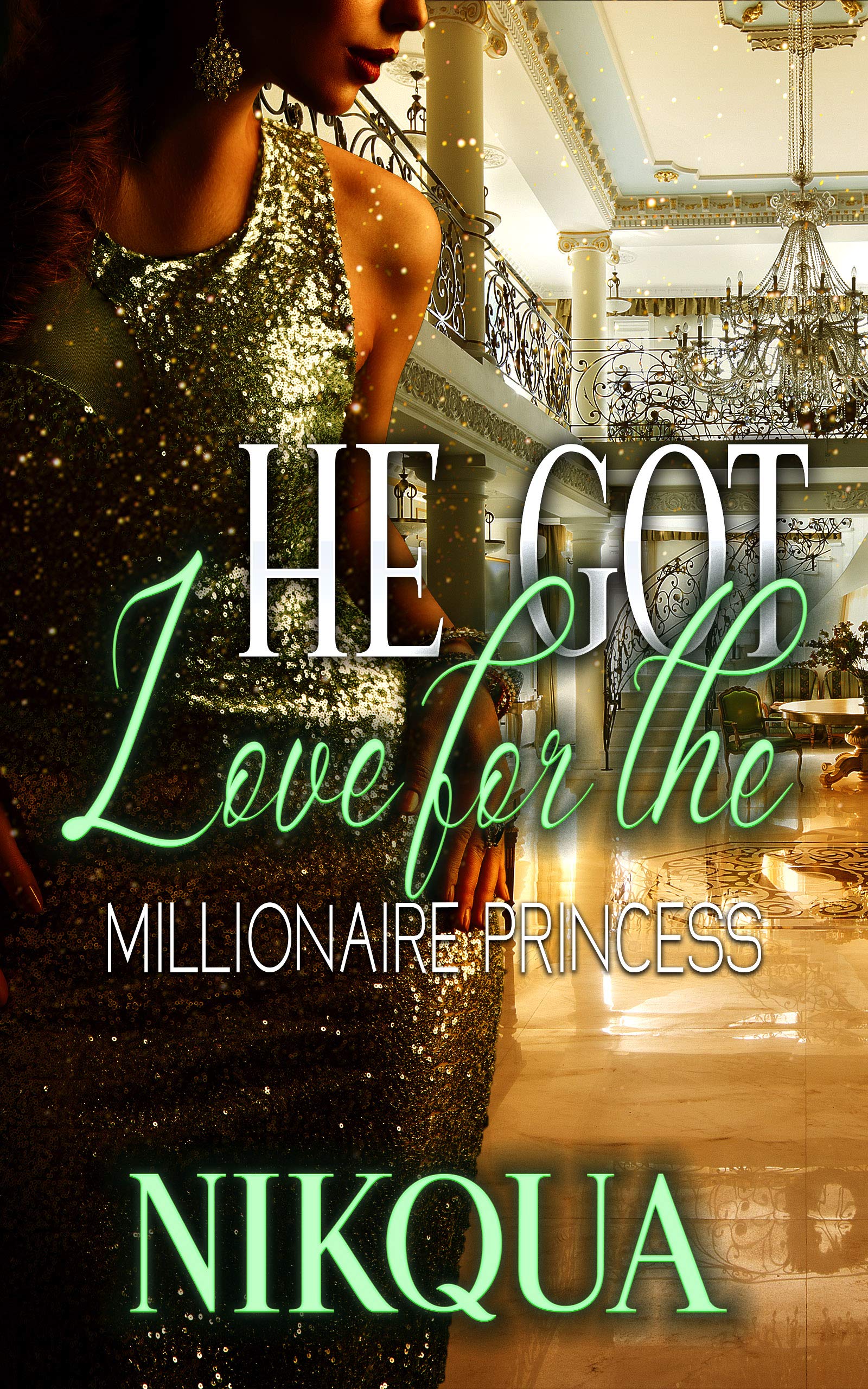 He Got Love For The Millionaire Princess book cover