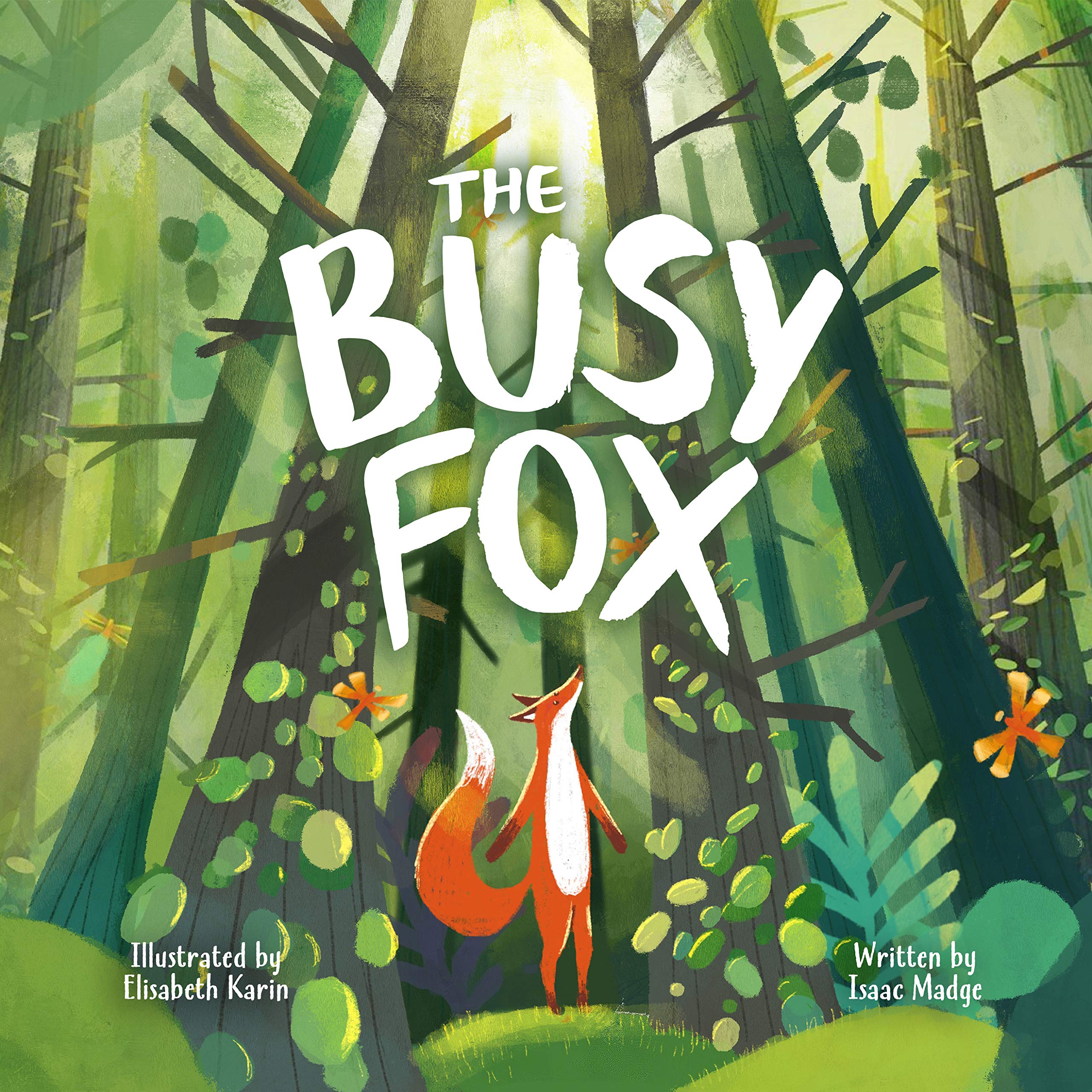 The Busy Fox: A Story About the Calming Power of Nature