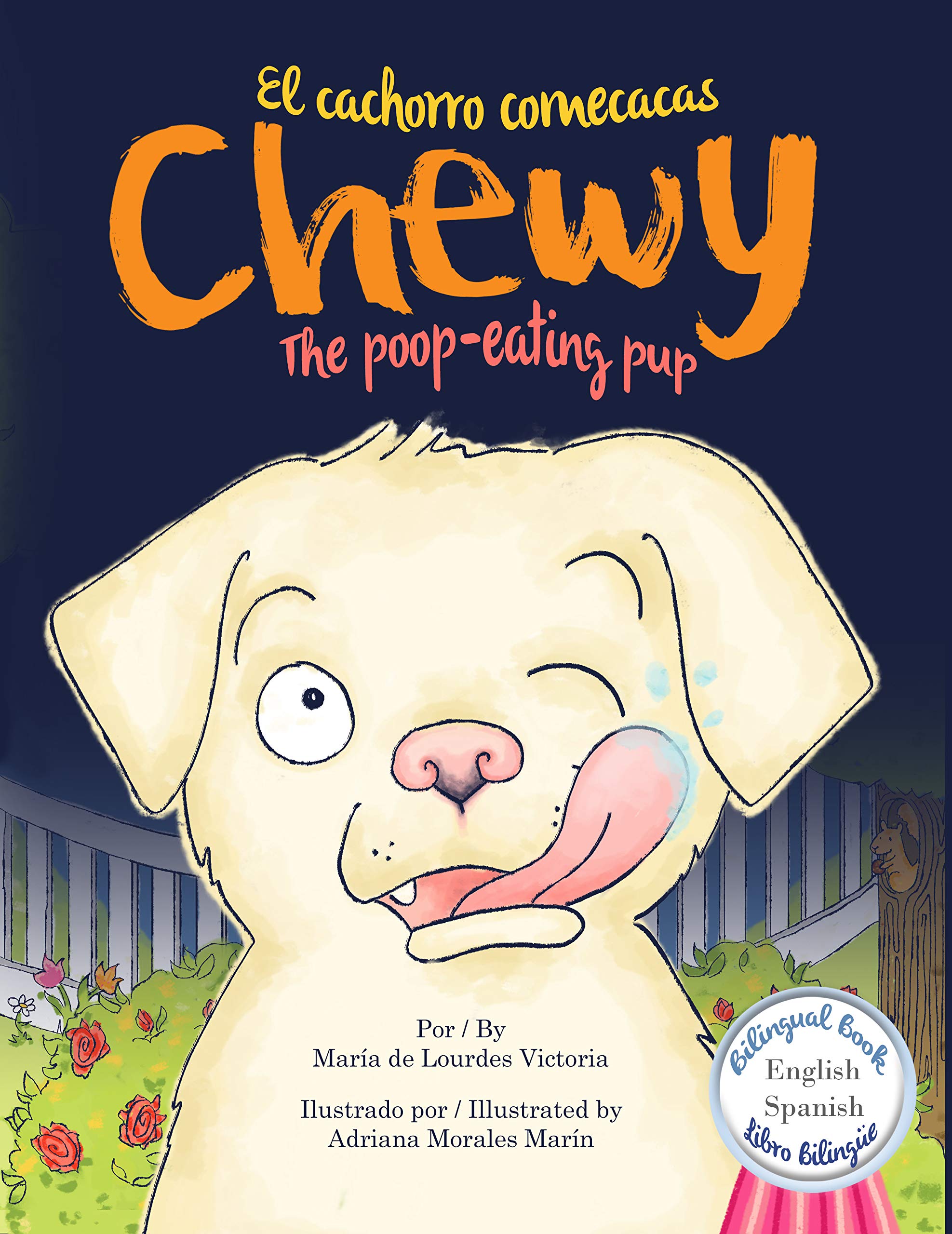 Chewy The poopeating pup / Chewy El cachorro comecacas Bilingual