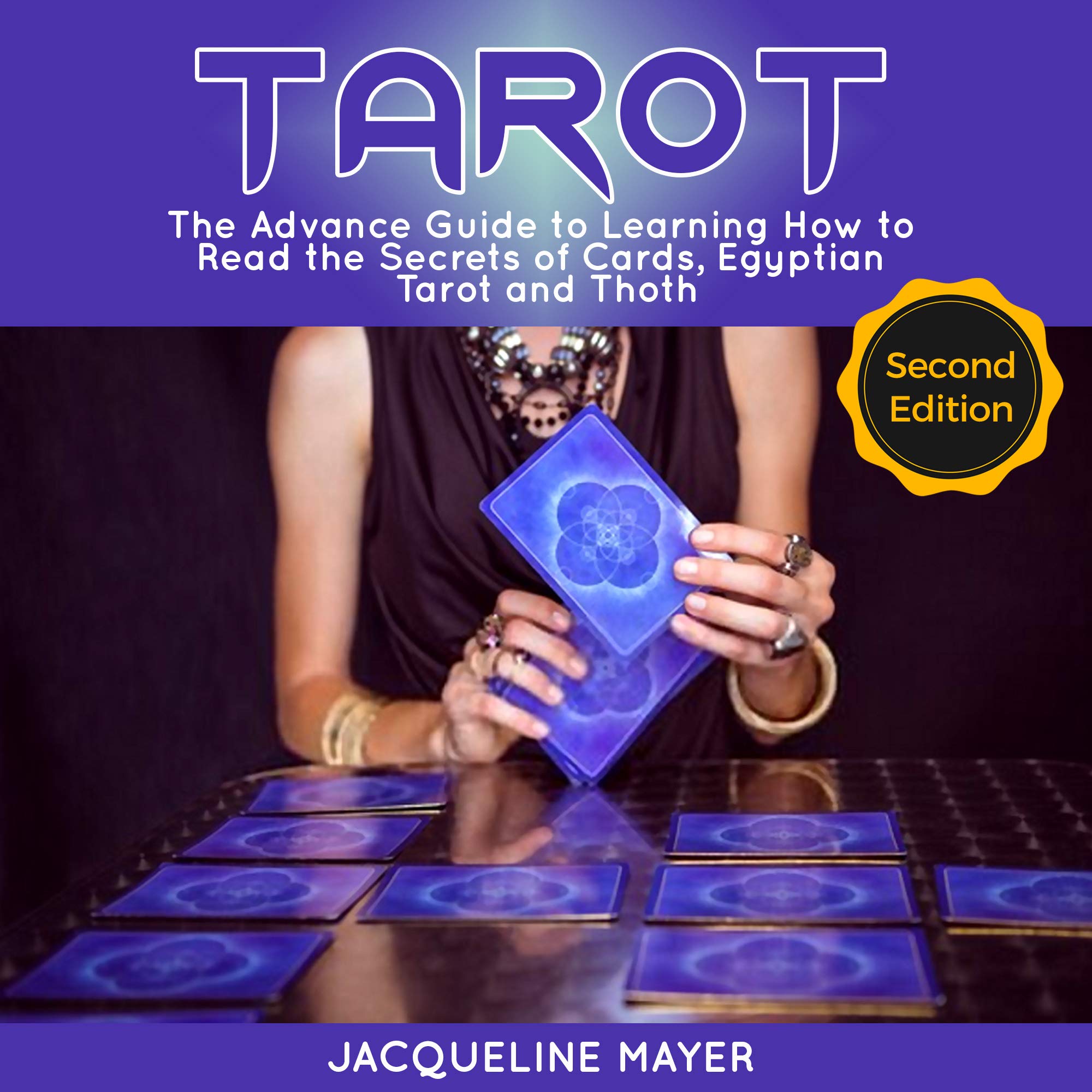 Tarot The Advance Guide To Learning How To Read The Secrets Of Cards