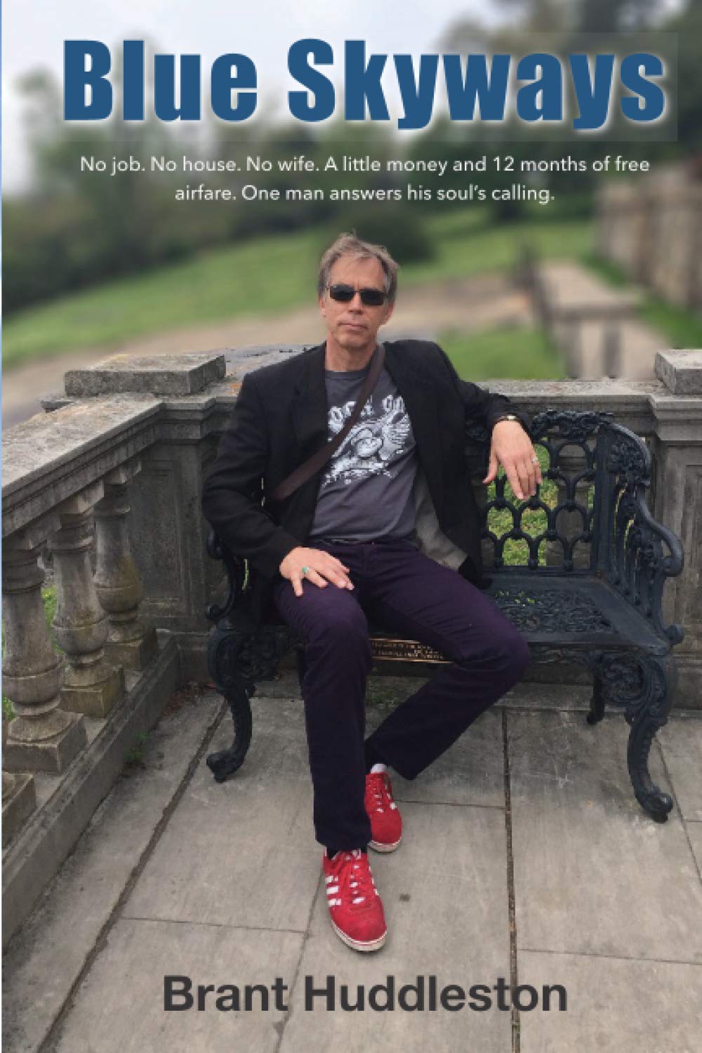 Blue Skyways No job. No house