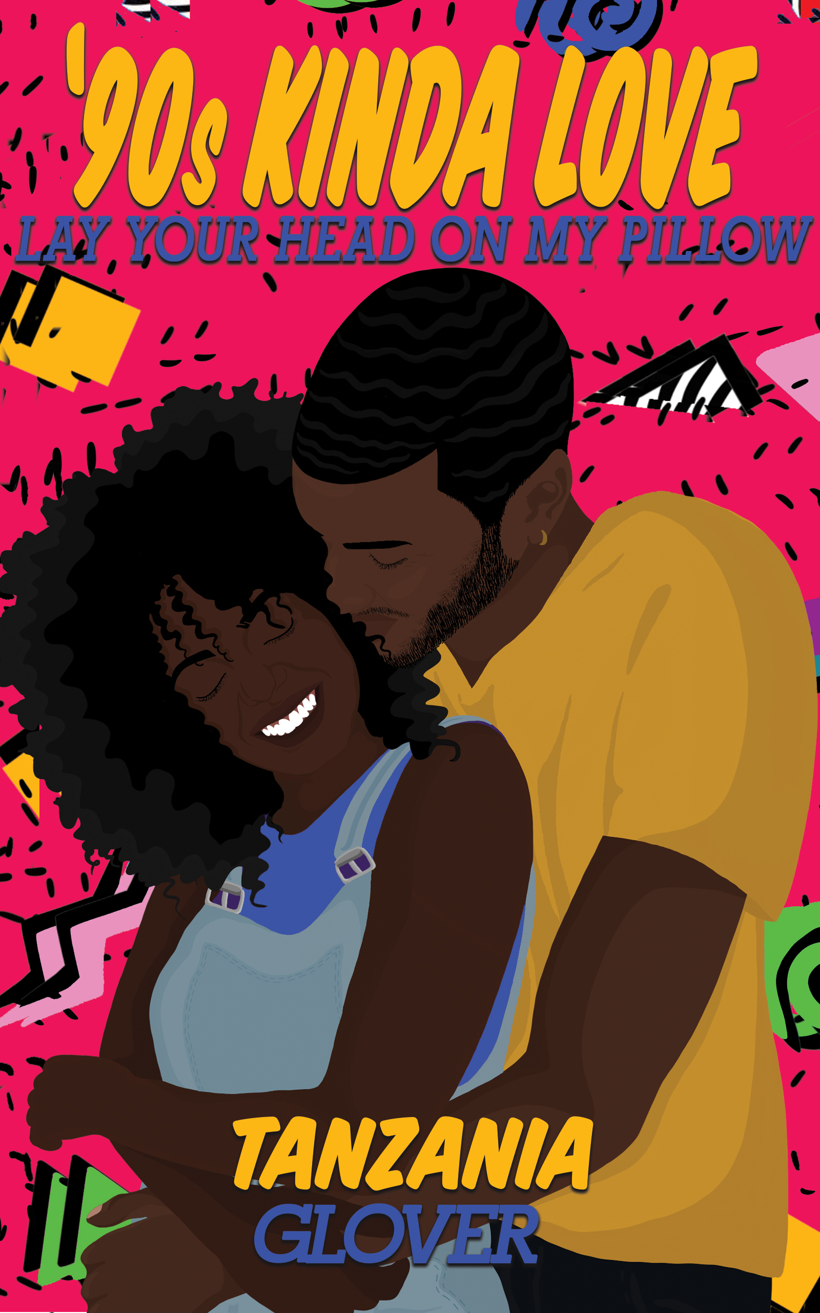 Lay Your Head On My Pillow by Tanzania Glover Goodreads