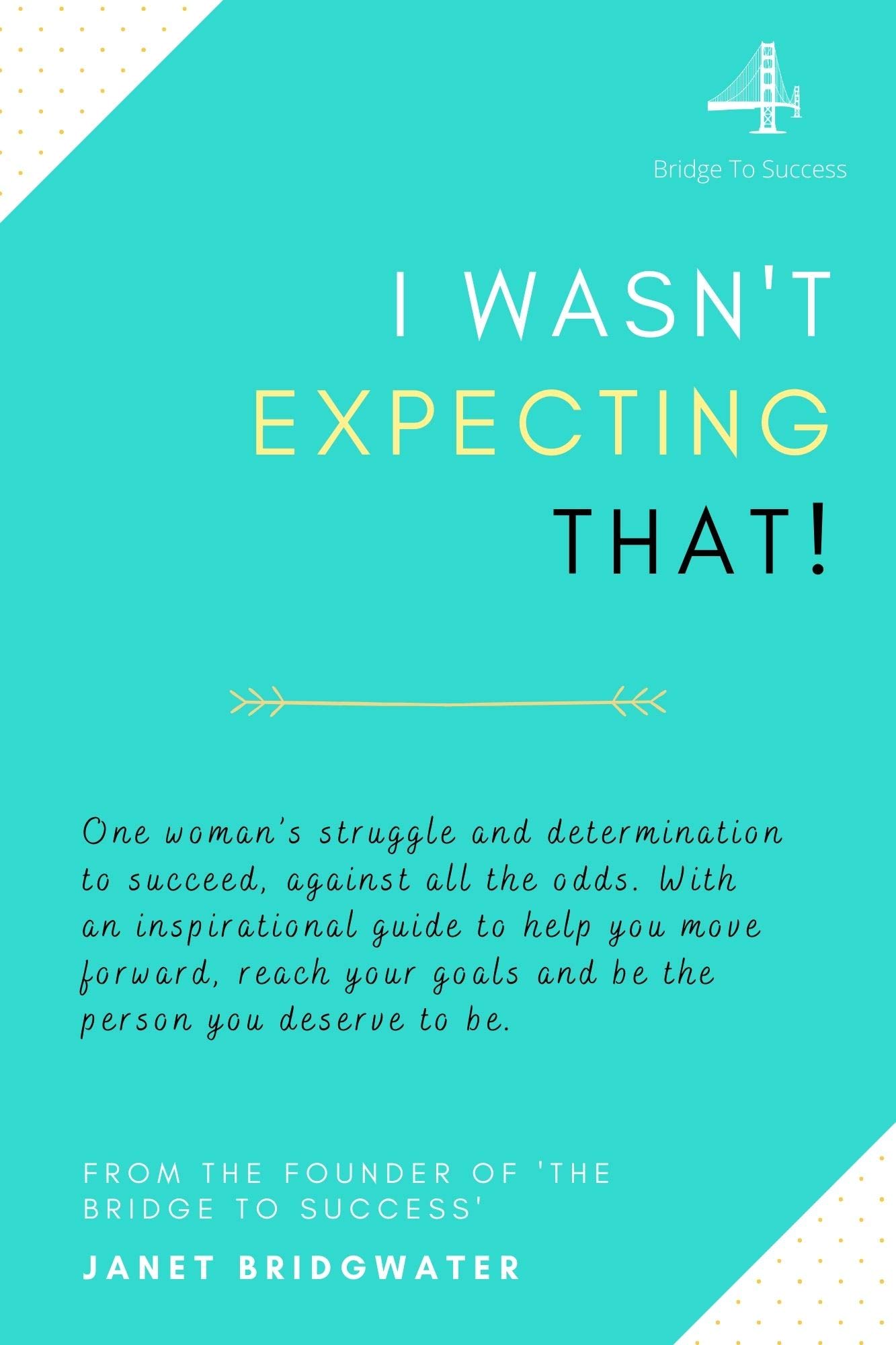 I wasn't expecting that! by Janet Bridgwater | Goodreads
