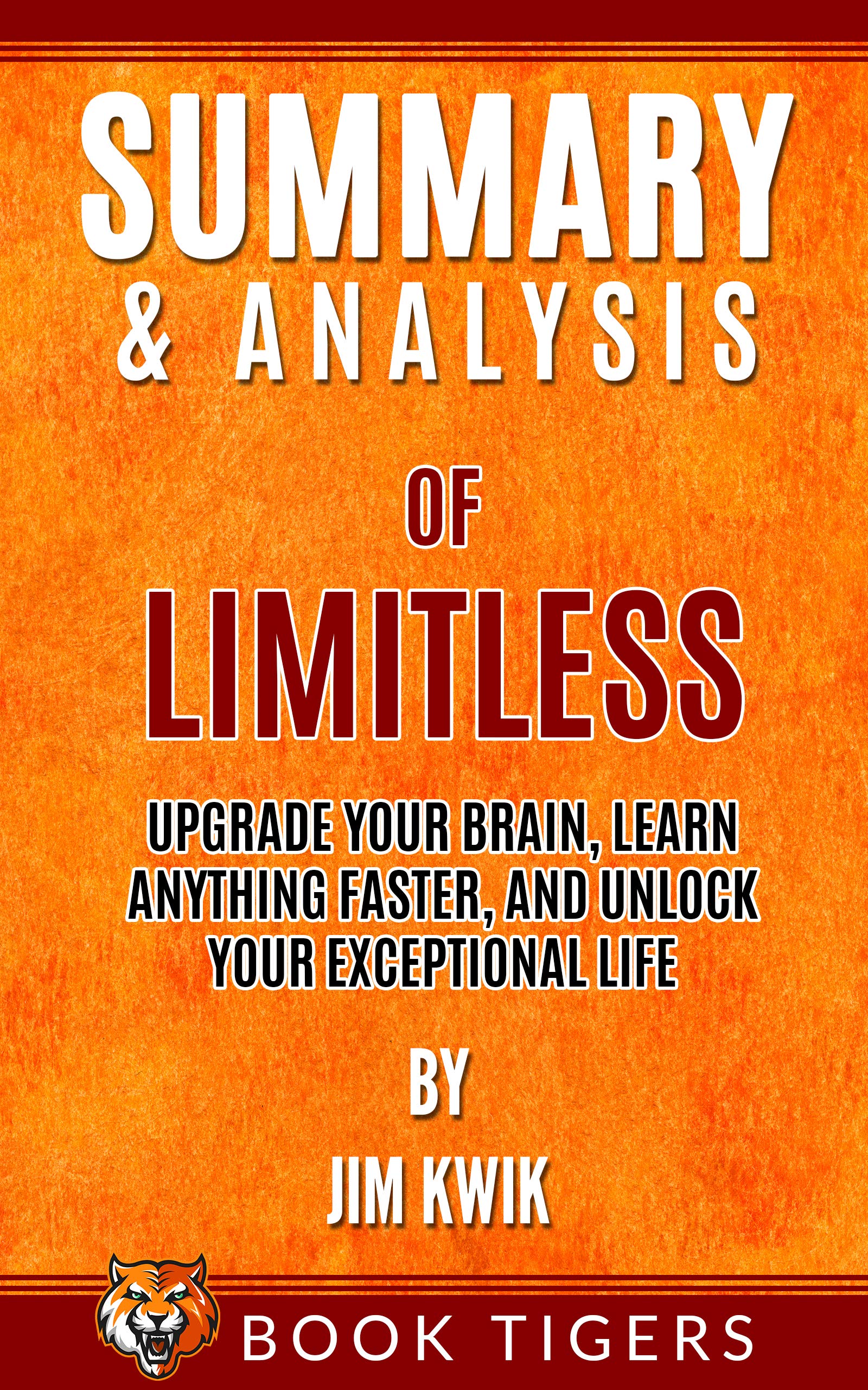 Summary and Analysis of Limitless Upgrade Your Brain, Learn Anything