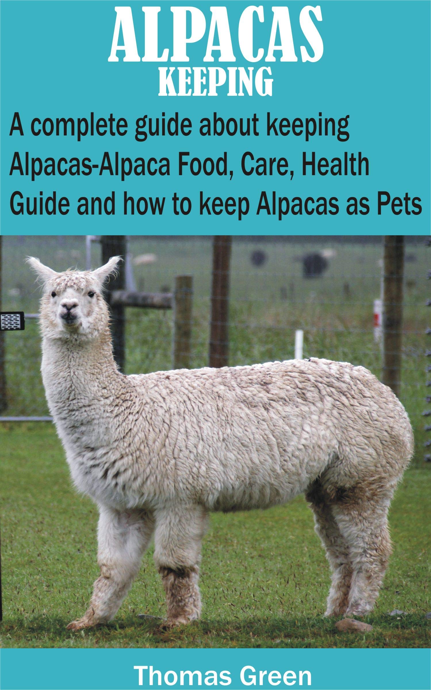 ALPACAS KEEPING A complete guide about keeping AlpacasAlpaca Food