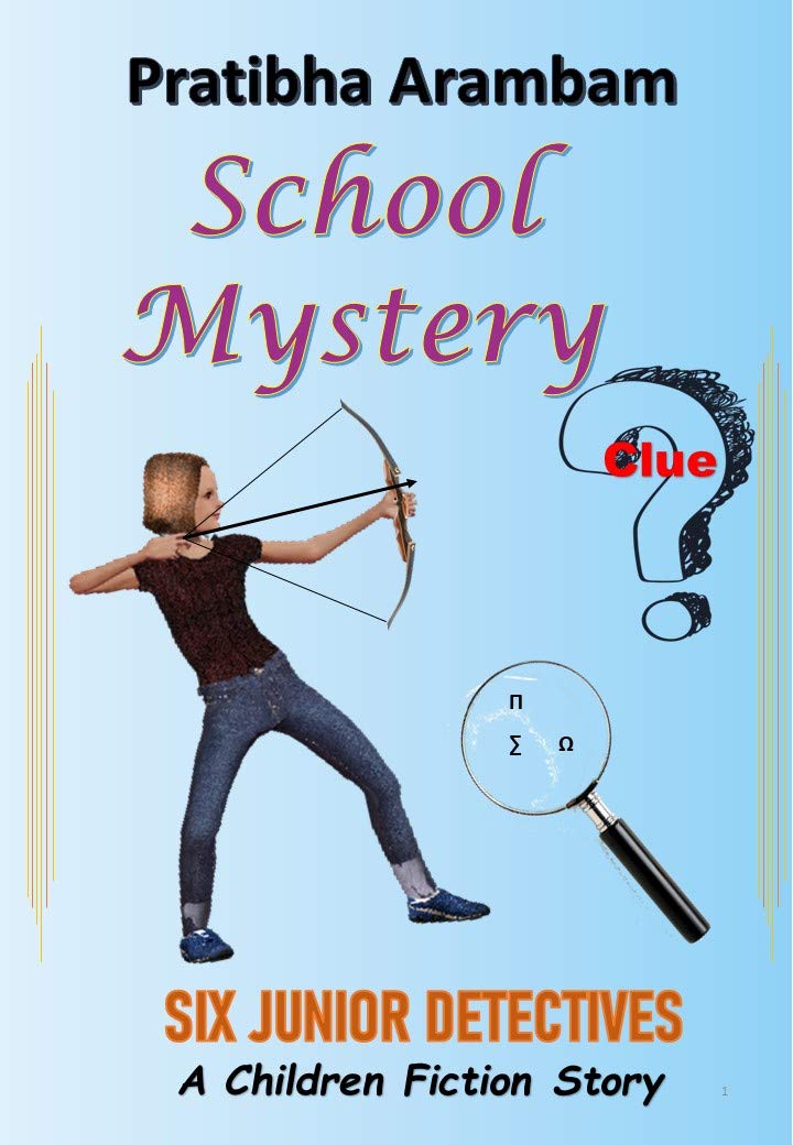 School Mystery: Six junior detectives by Pratibha Arambam | Goodreads