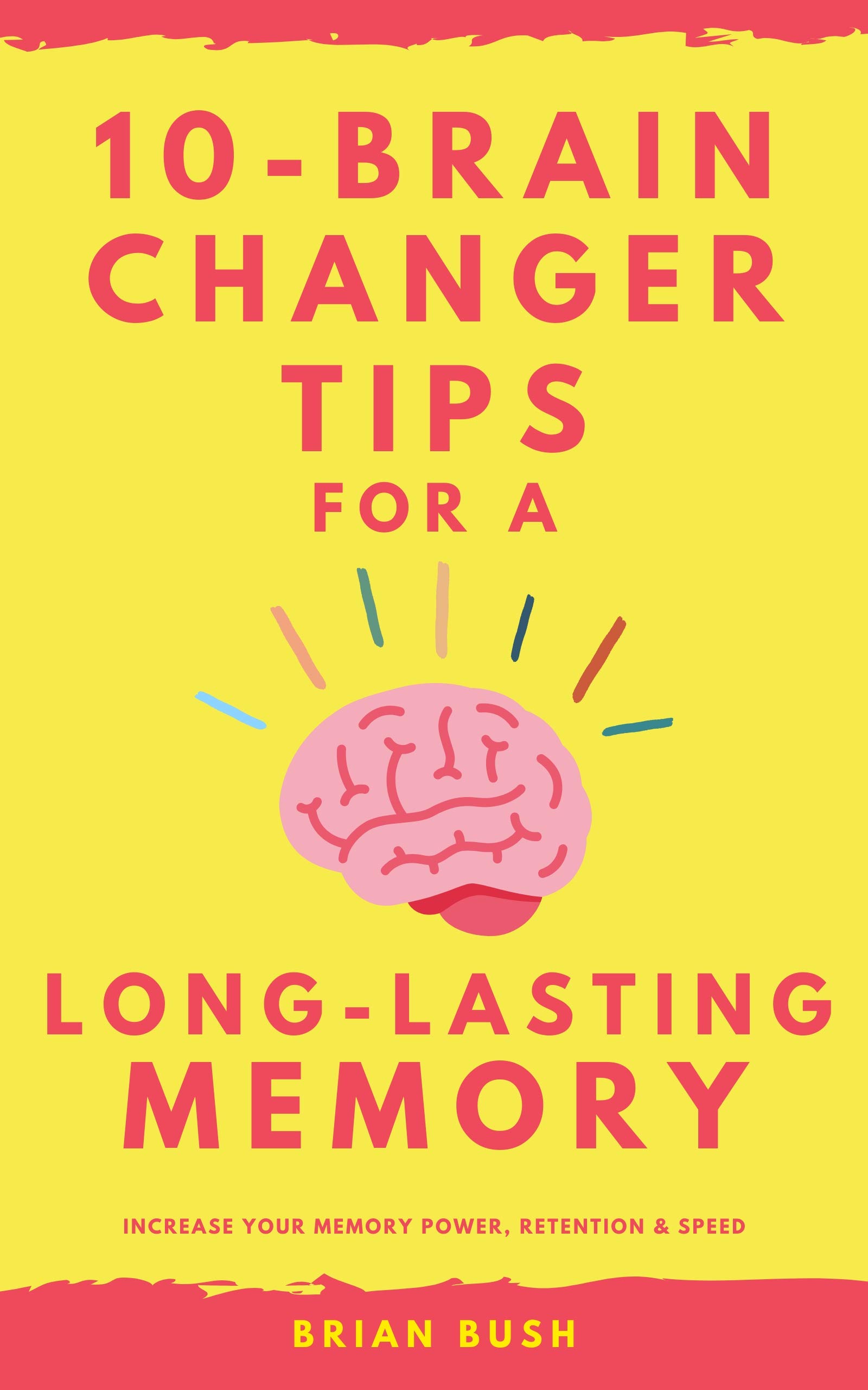 10Brain Changer Tips For A LongLasting Memory Increase Your Memory