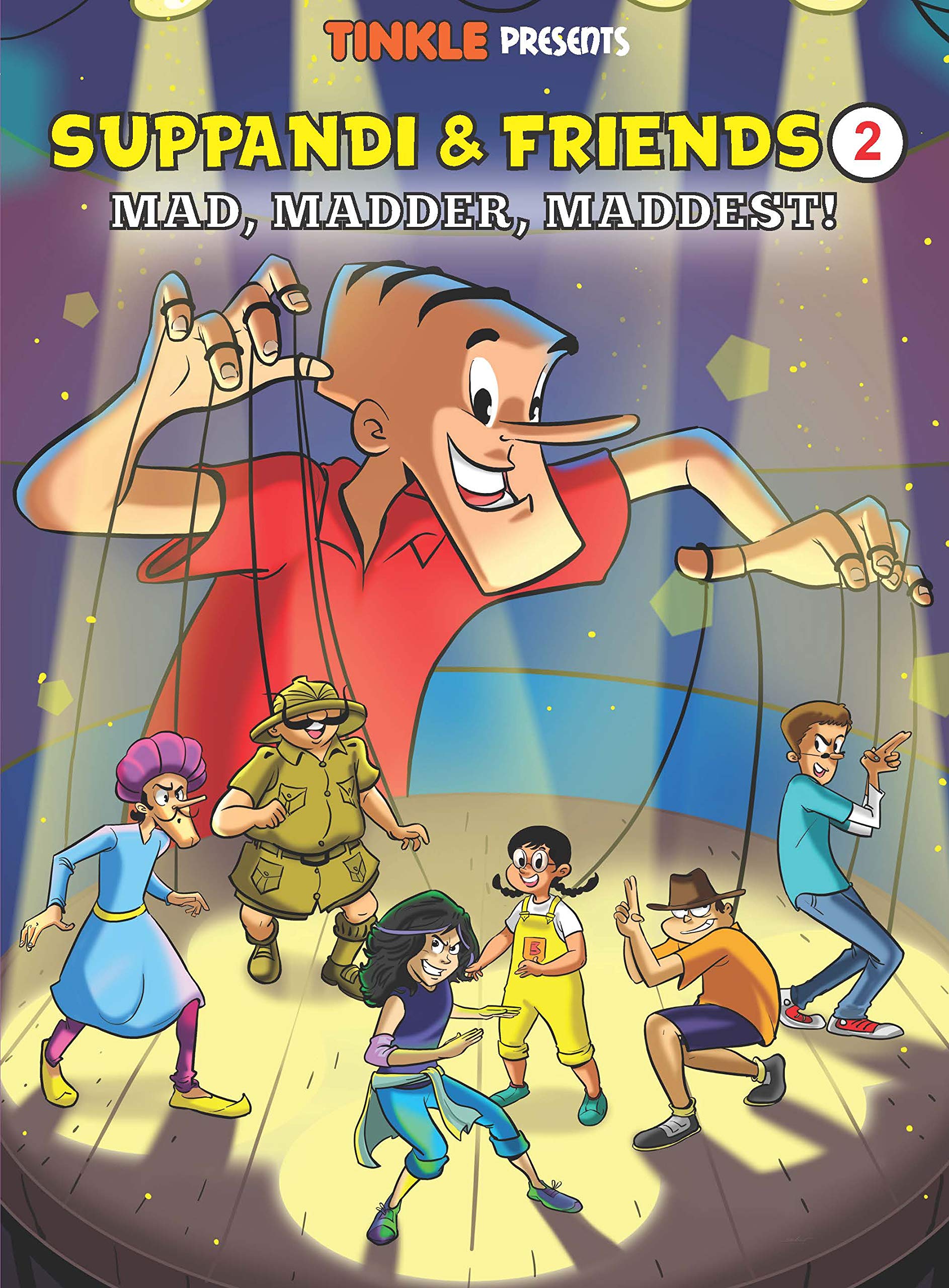 Suppandi & Friends Vol 2: Mad, Madder, Maddest!