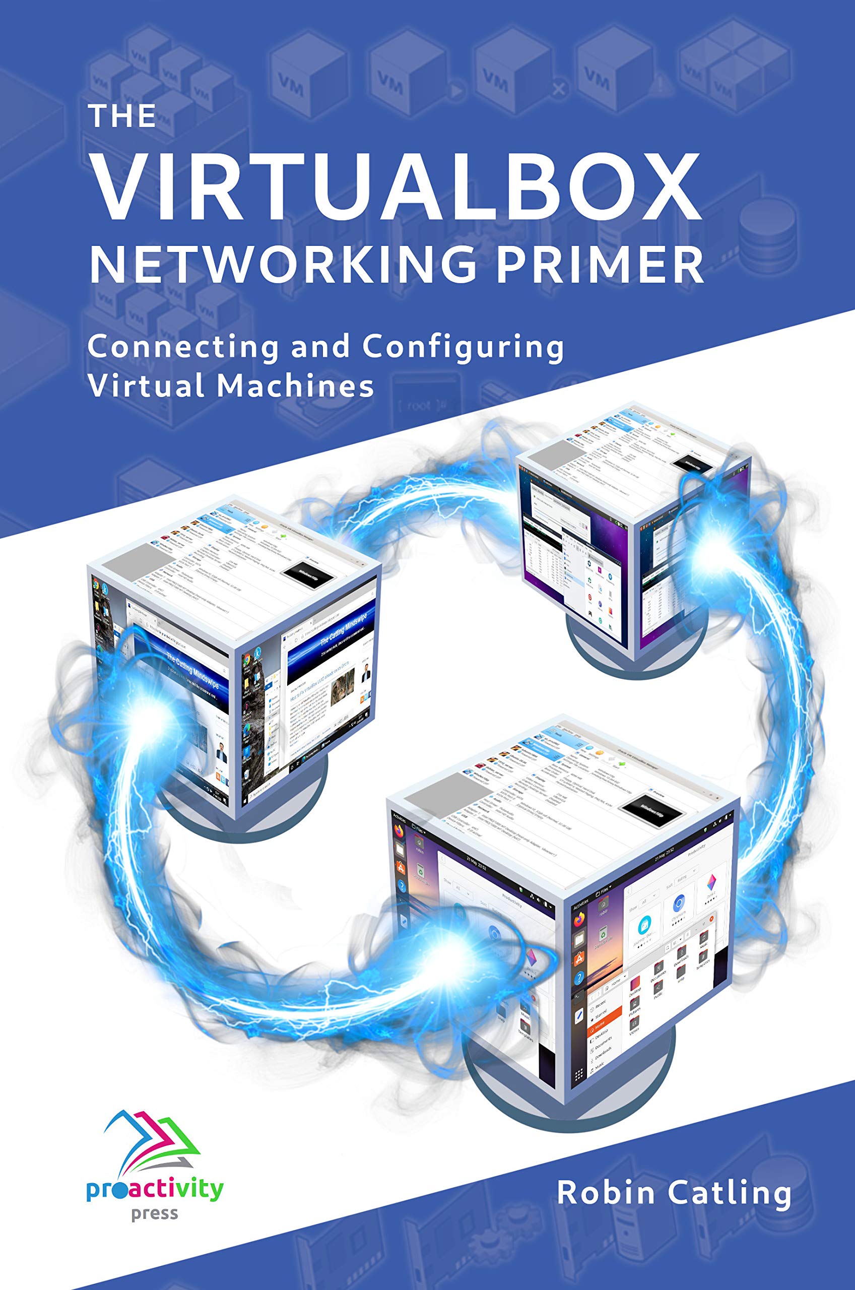 The VirtualBox Networking Primer Connecting and Configuring Virtual