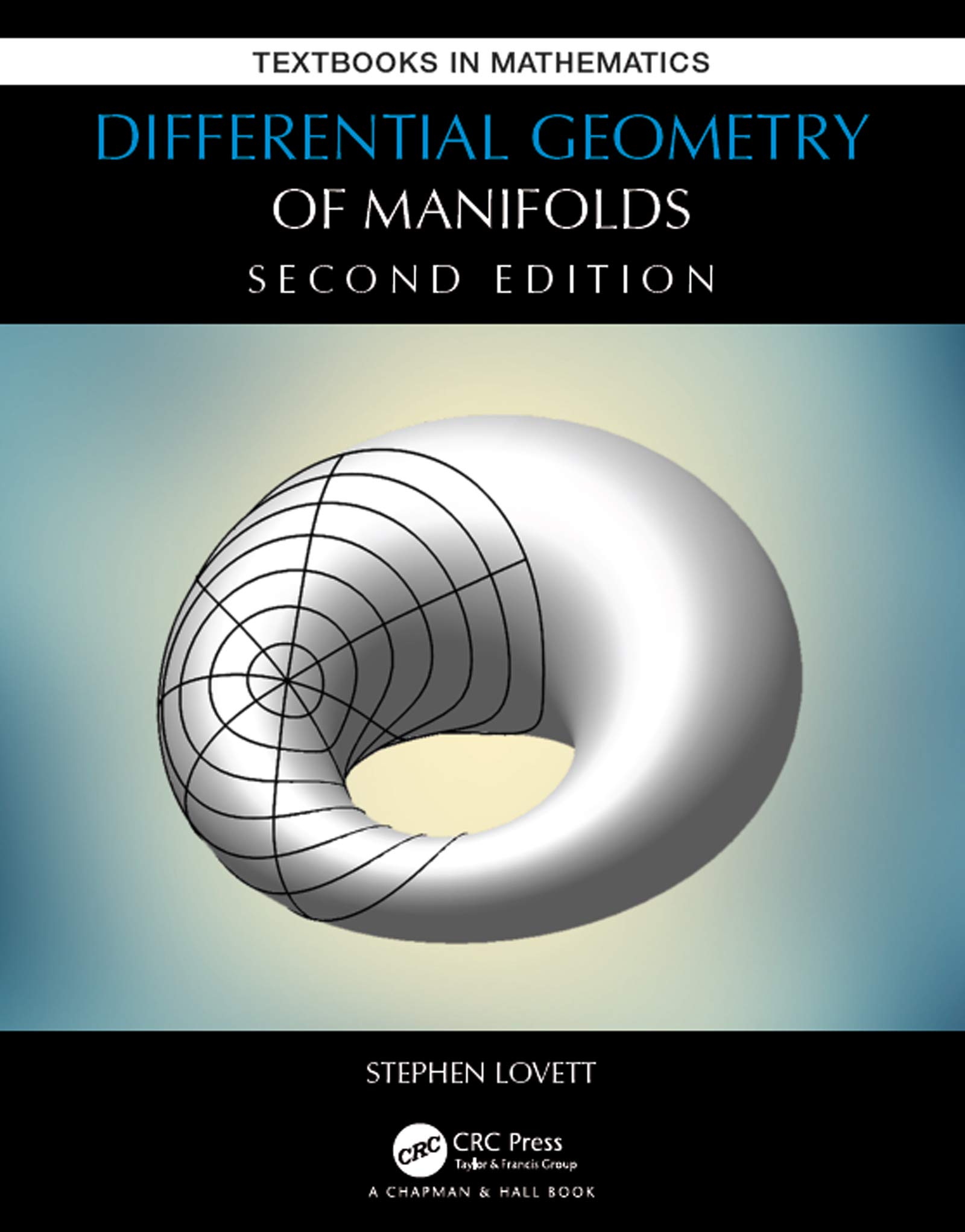 Differential Geometry of Manifolds by Stephen Lovett Goodreads