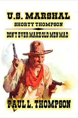 Don’t Ever Make Old Men Mad book cover
