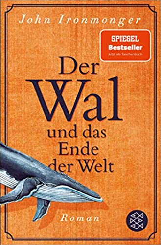 Der Wal und das Ende der Welt