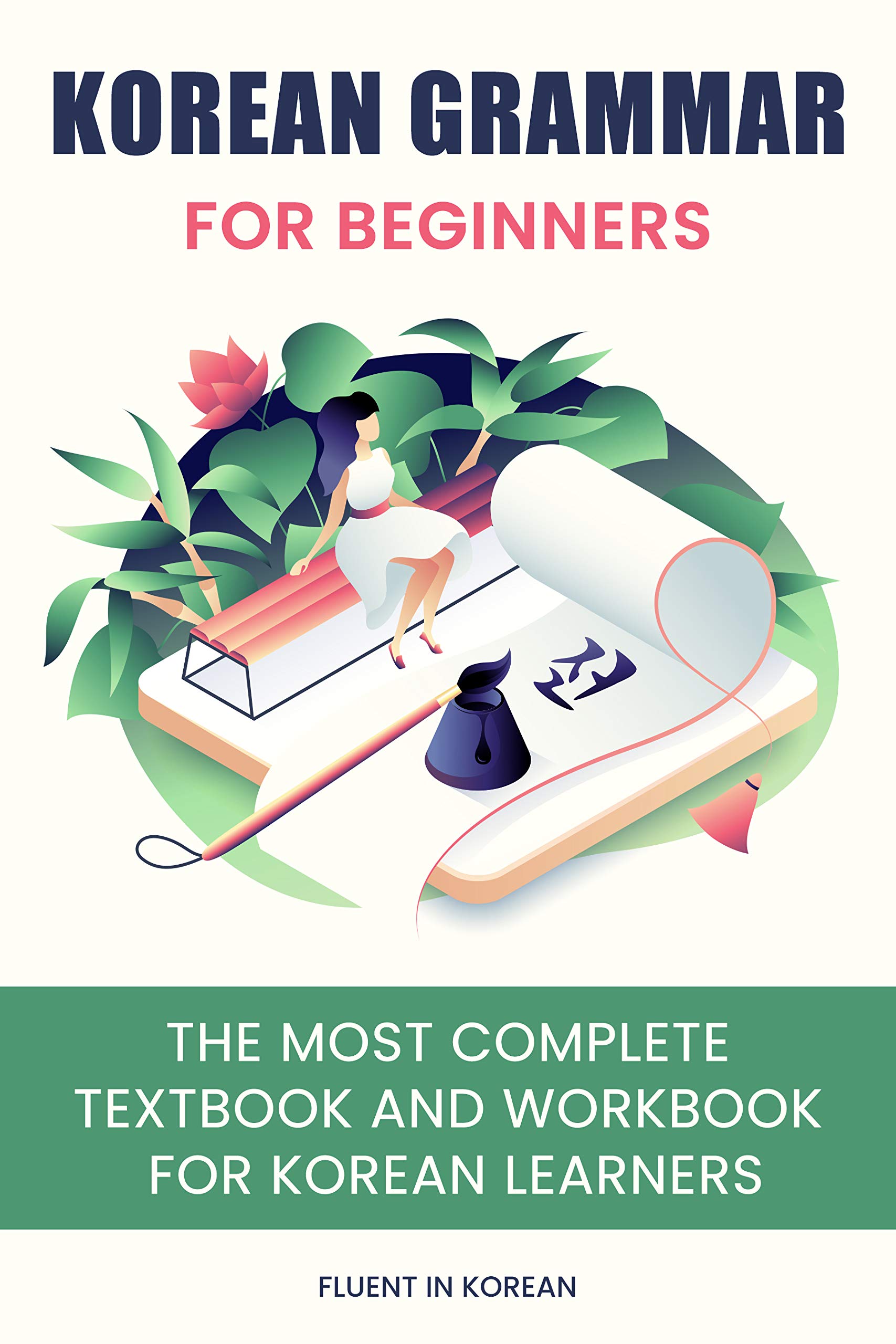 Korean Grammar for Beginners Textbook + Workbook Included Supercharge Your Korean With