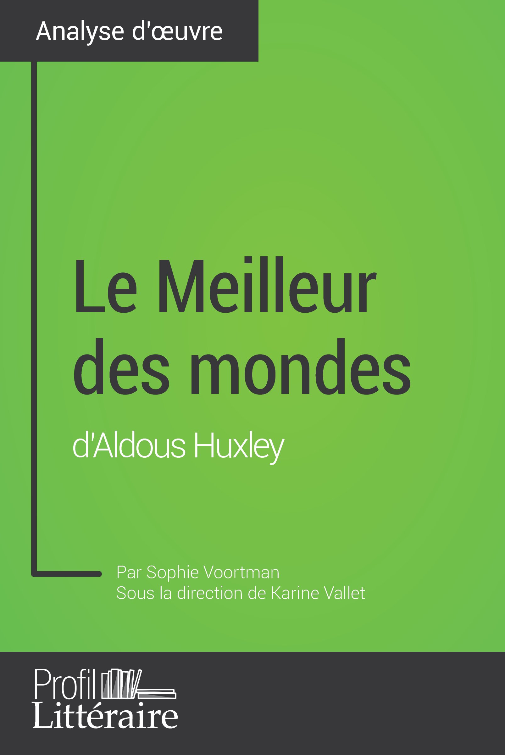 Le Meilleur des mondes d'Aldous Huxley (Analyse approfondie) Approfondissez votre lecture de Le Meilleur des mondes d'Aldous Huxley (Analyse approfondie) Approfondissez votre lecture de