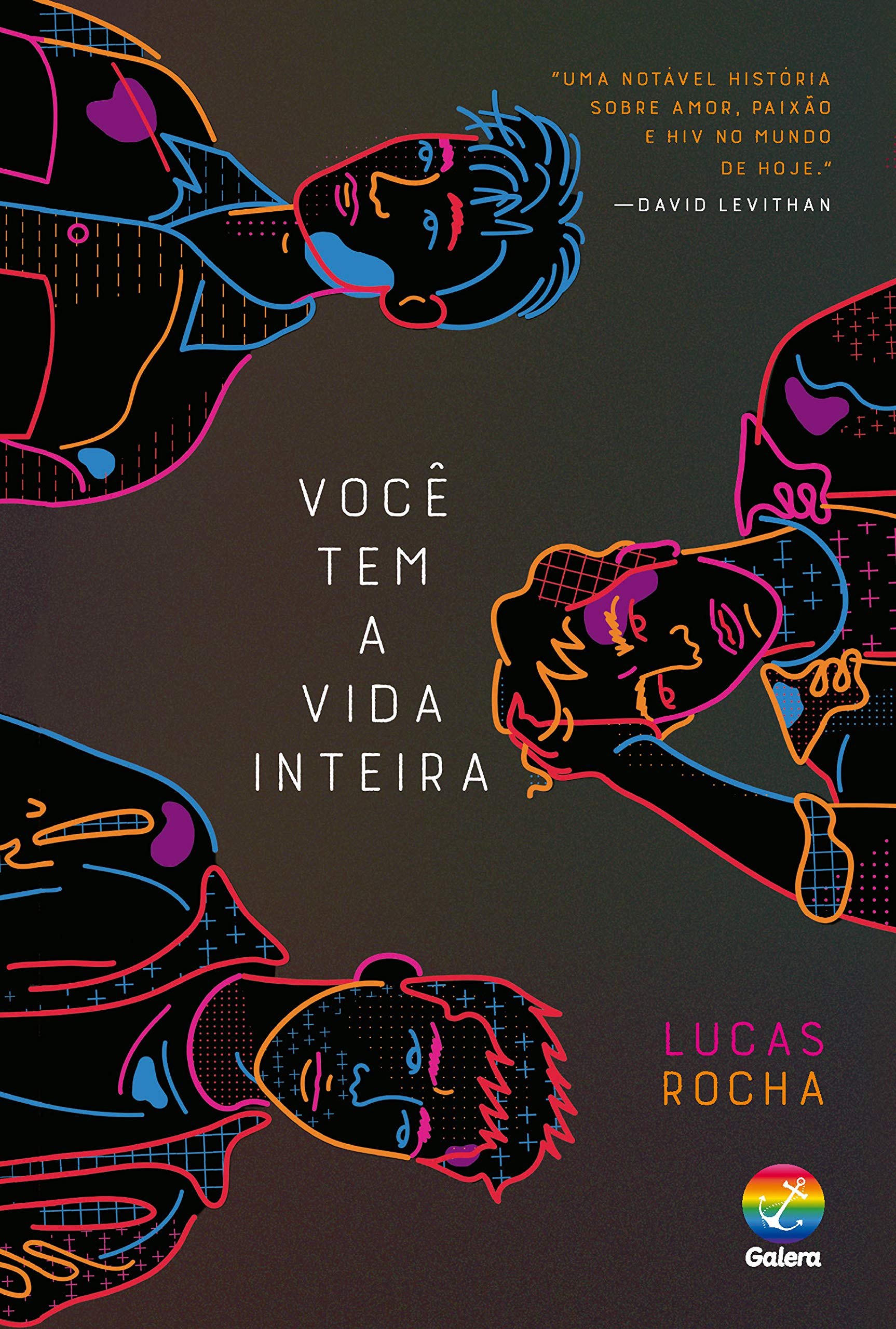 Você tem a vida inteira