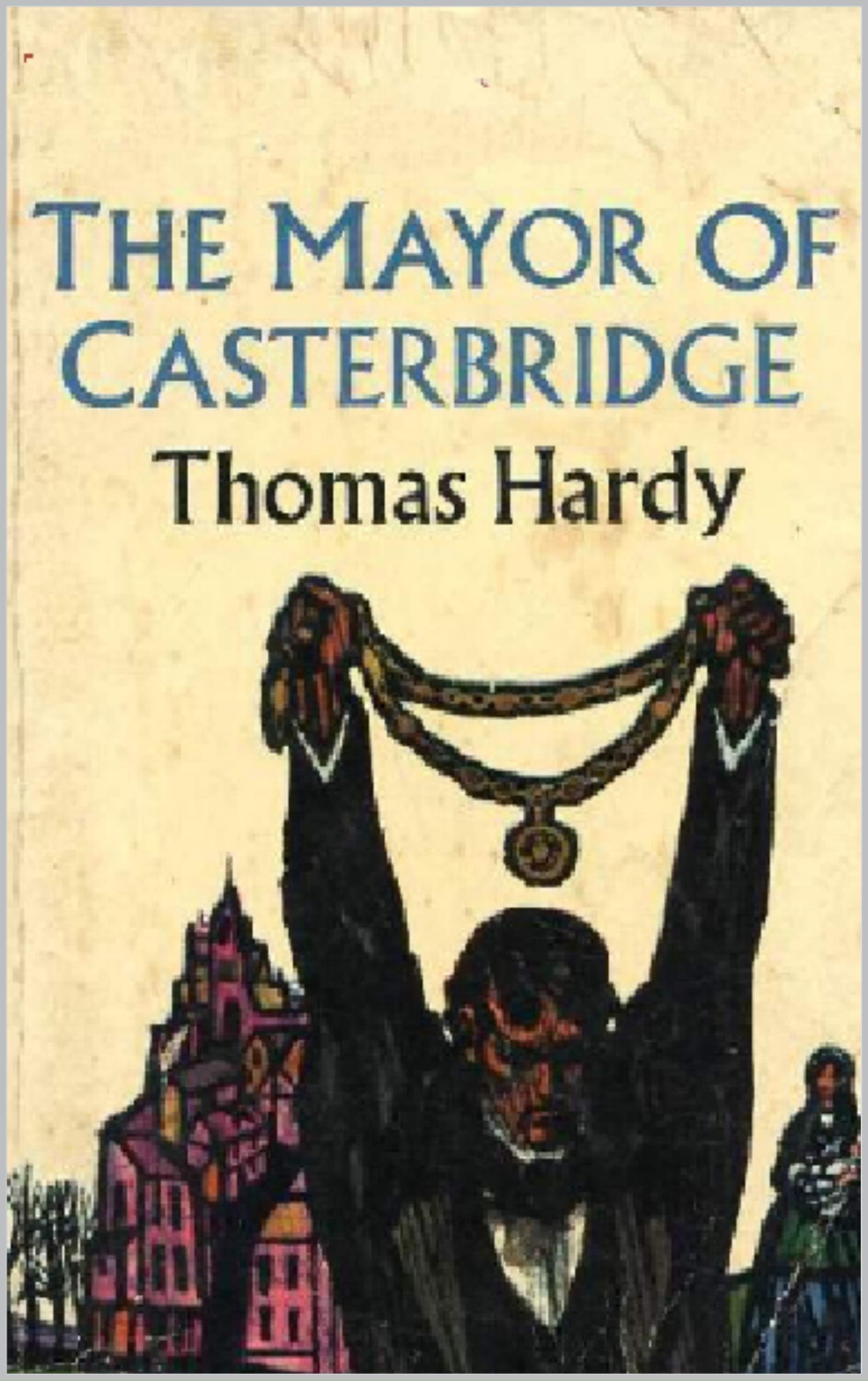 The Mayor of Casterbridge by Thomas Hardy Goodreads
