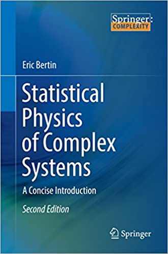 Statistical Physics of Complex Systems: A Concise Introduction by Eric ...