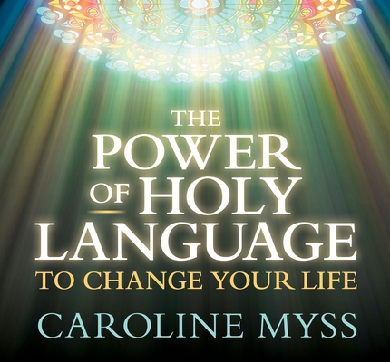 The Power of Holy Language to Change Your Life book cover
