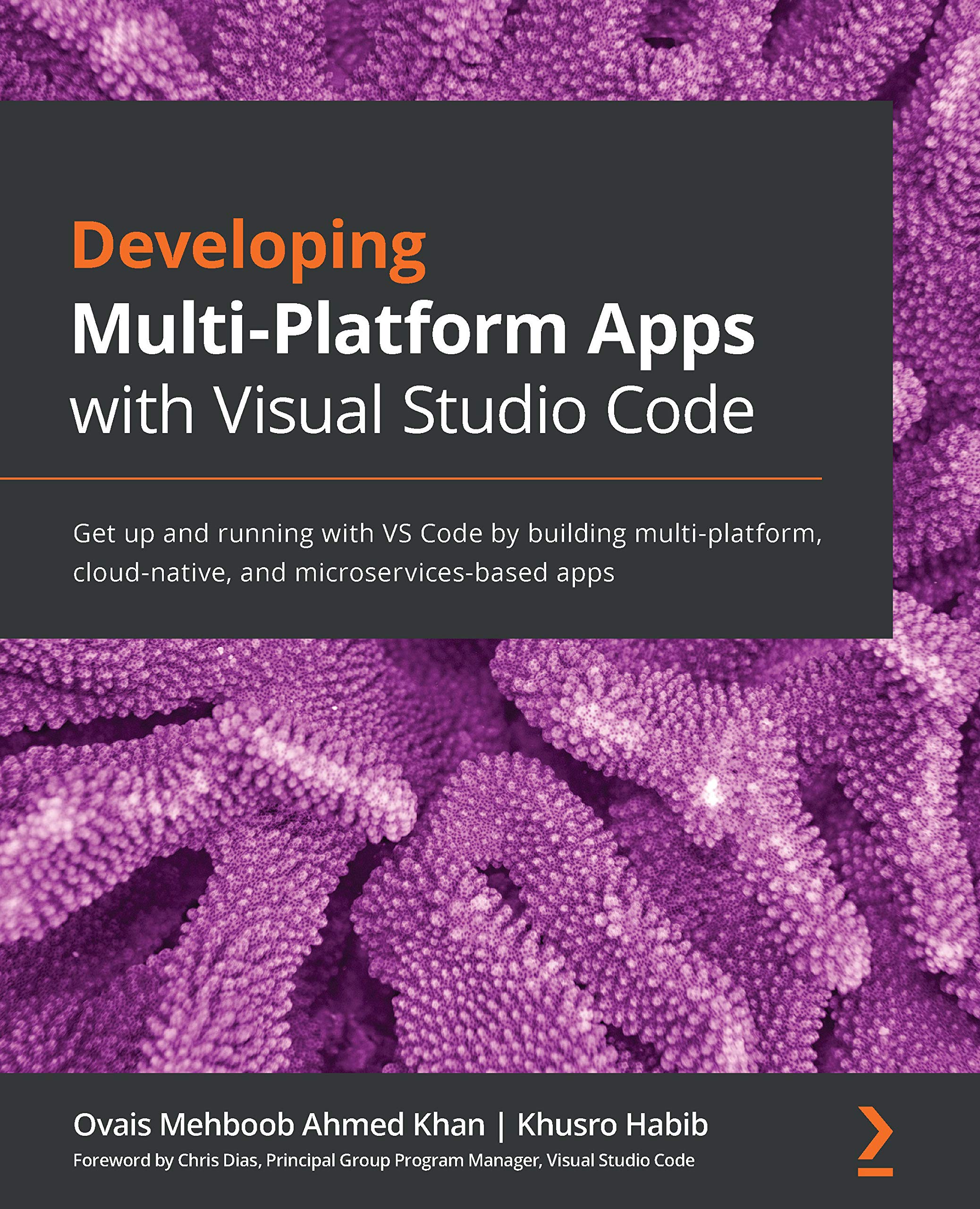 Developing Multi-Platform Apps with Visual Studio Code: Get up and ...