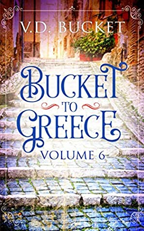 Bucket To Greece Volume 6
