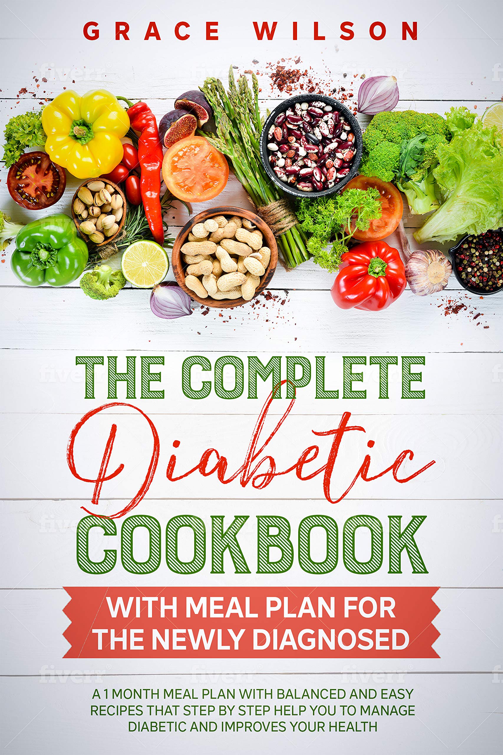 The Complete Diabetic Cookbook with Meal Plan for the Newly Diagnosed