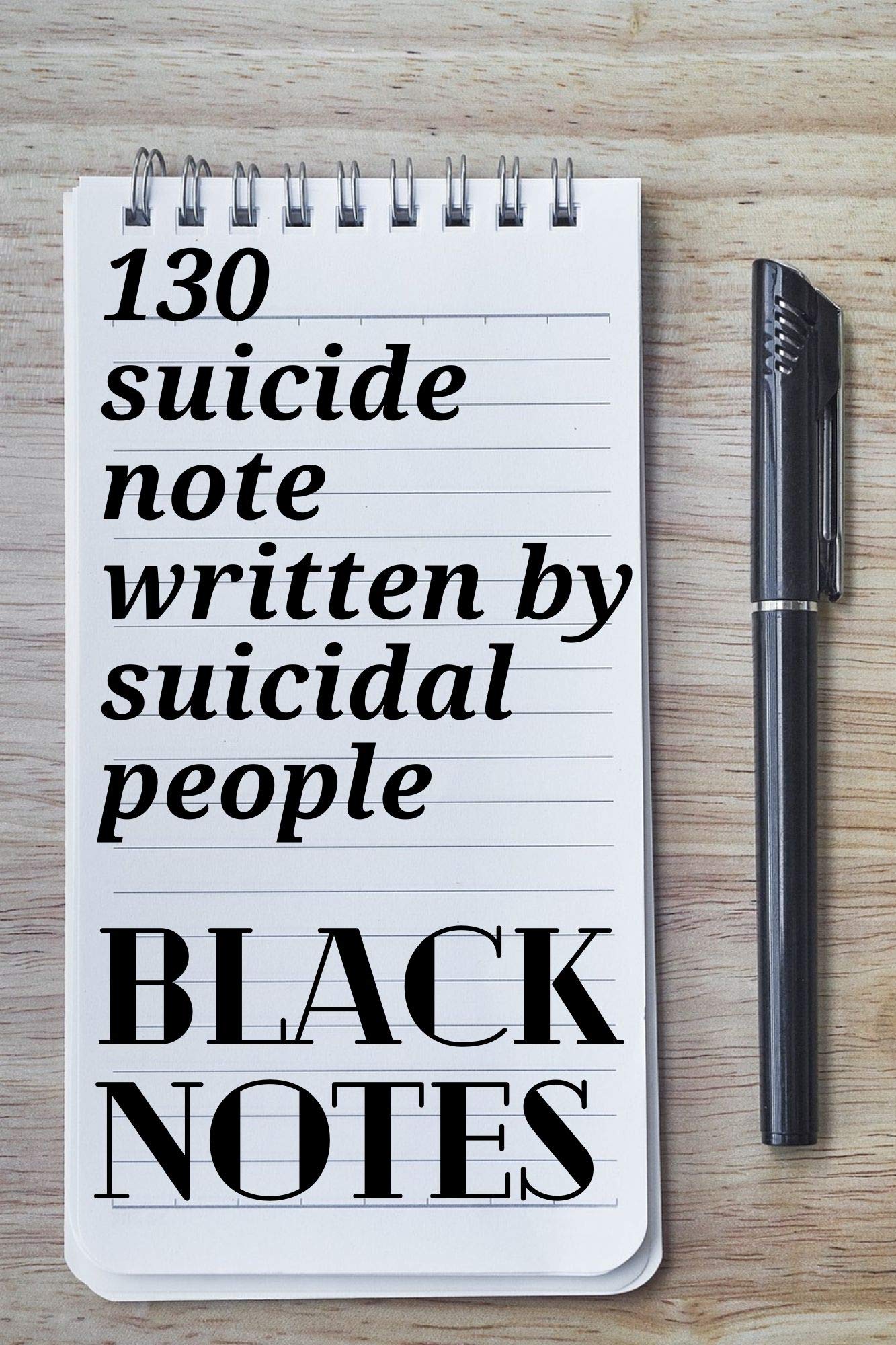 Black Notes 130 Suicide Note Collection Of Suicide Notes death Notes Black Notes 130 Suicide Note Collection Of Suicide Notes death Notes