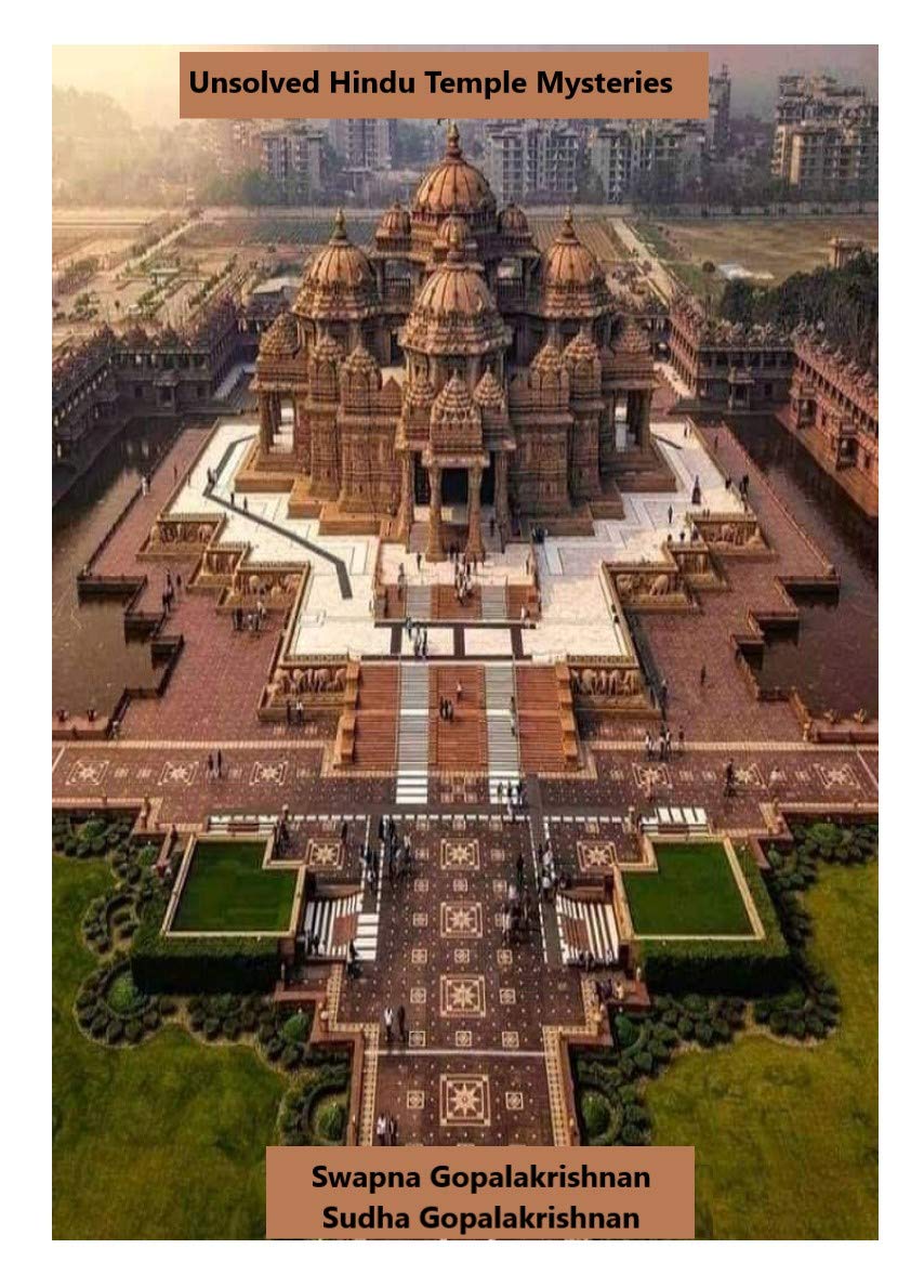 Unsolved Indian Hindu Temple Mysteries - PART 1