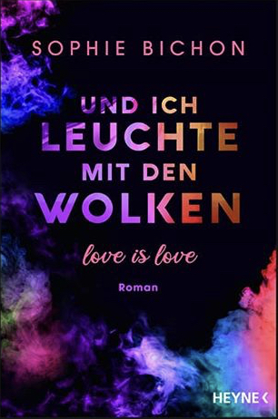 Und ich leuchte mit den Wolken