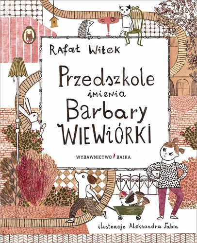Przedszkole imienia Barbary Wiewiórki book cover