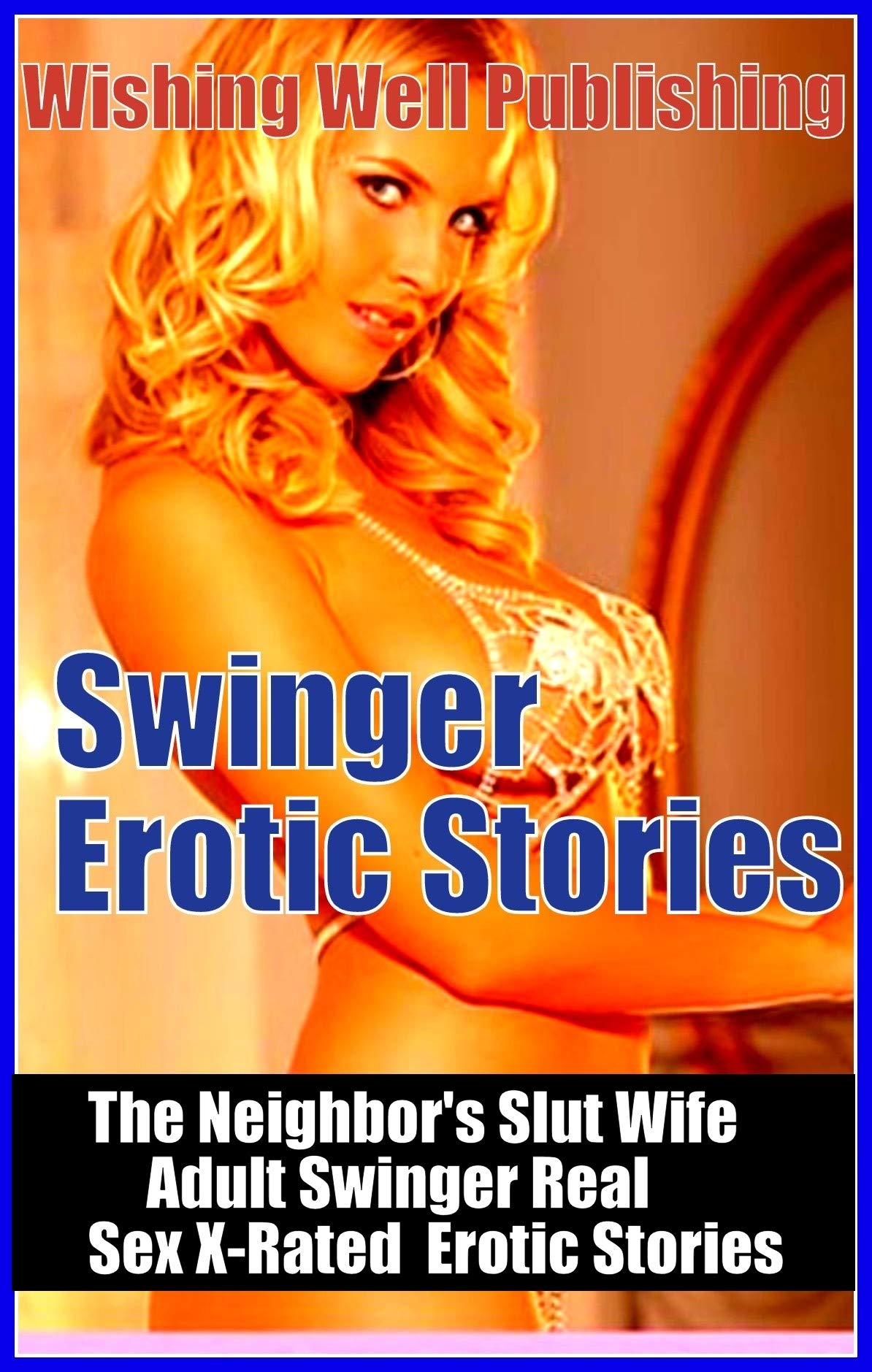 Swinger Erotic Stories The Neighbors
