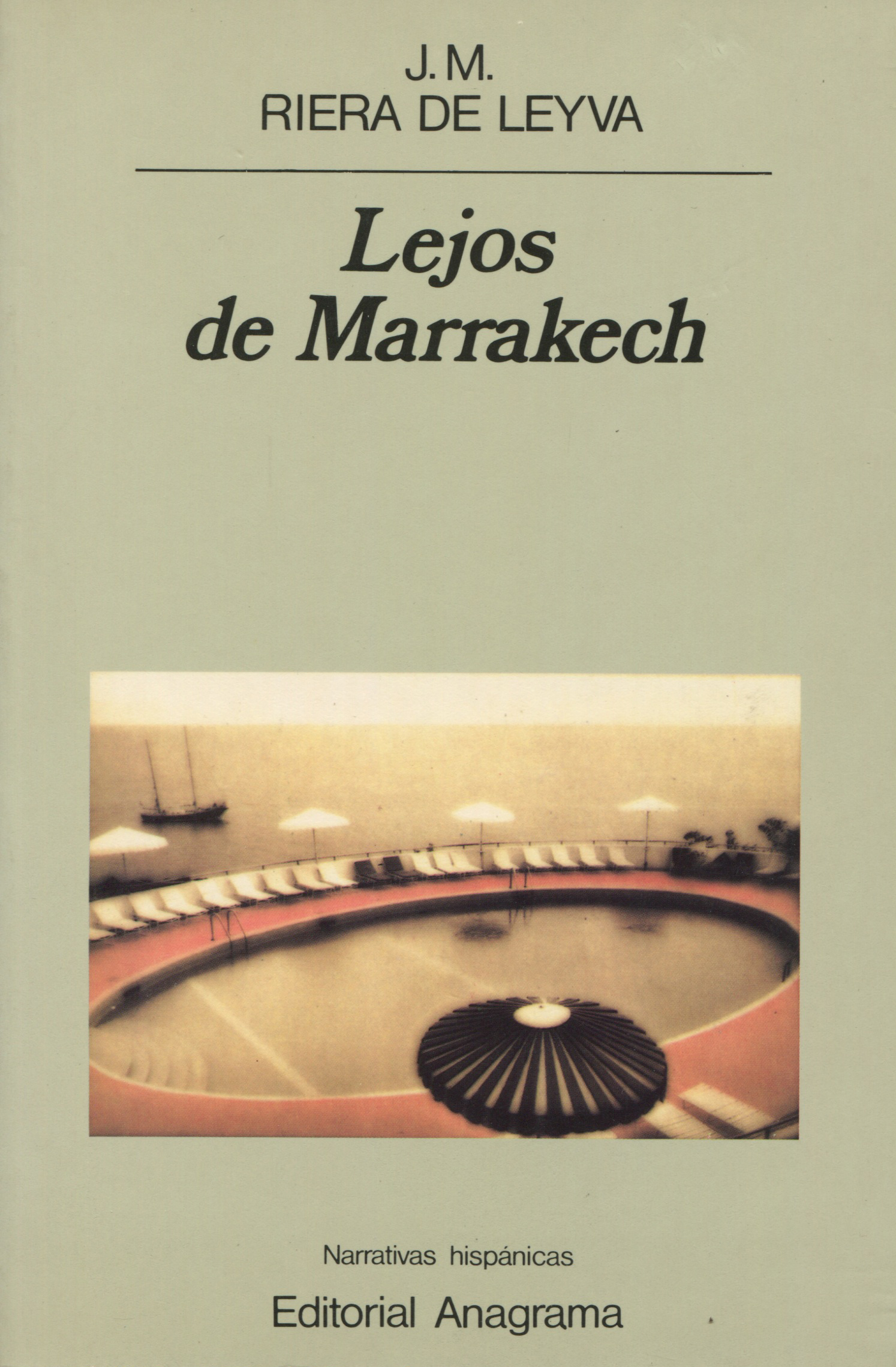 Lejos de Marrakech by José María Riera de Leyva | Goodreads