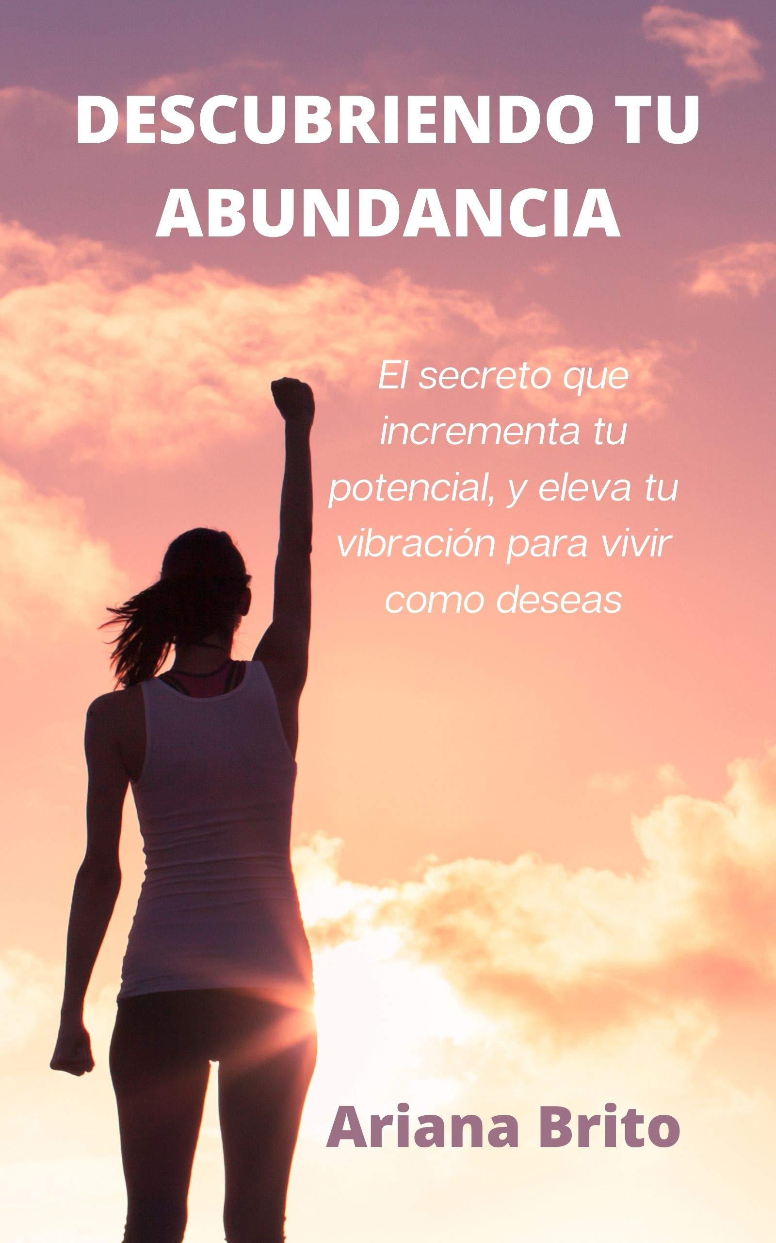 EL VERDADERO SECRETO DE LA ABUNDANCIA: 7 Maneras para manifestar tu ...