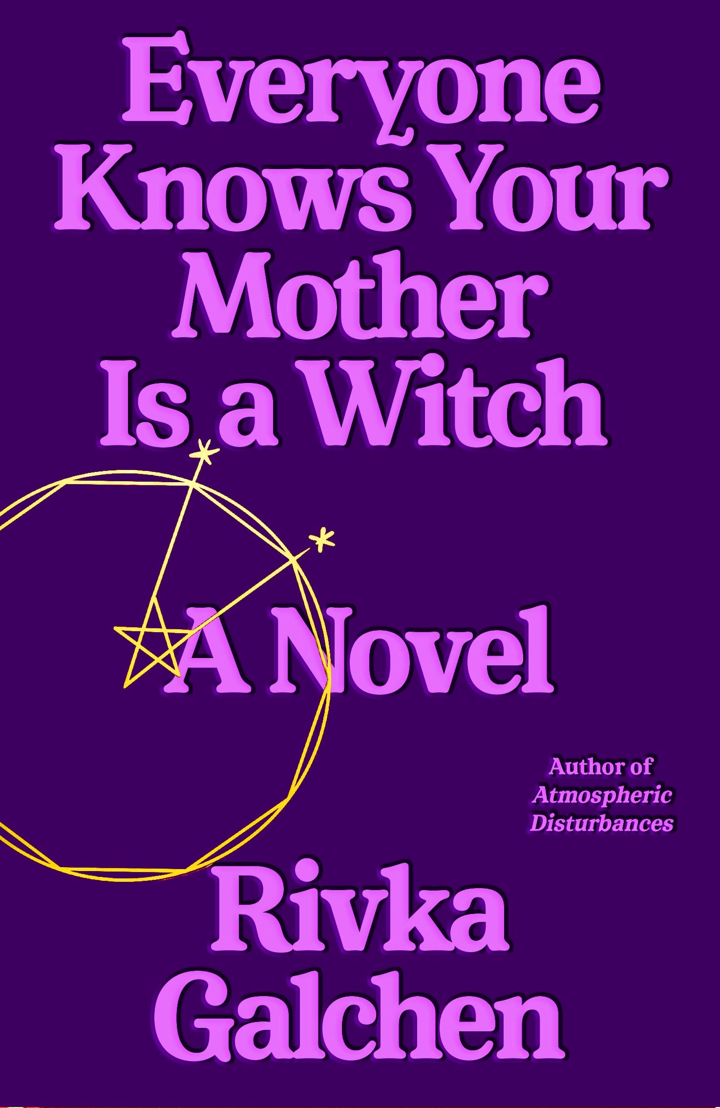 Everyone Knows Your Mother Is a Witch book cover