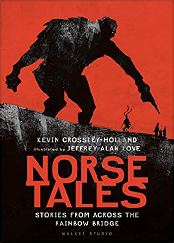 Norse tales. Stories From Across the Rainbow Bridge