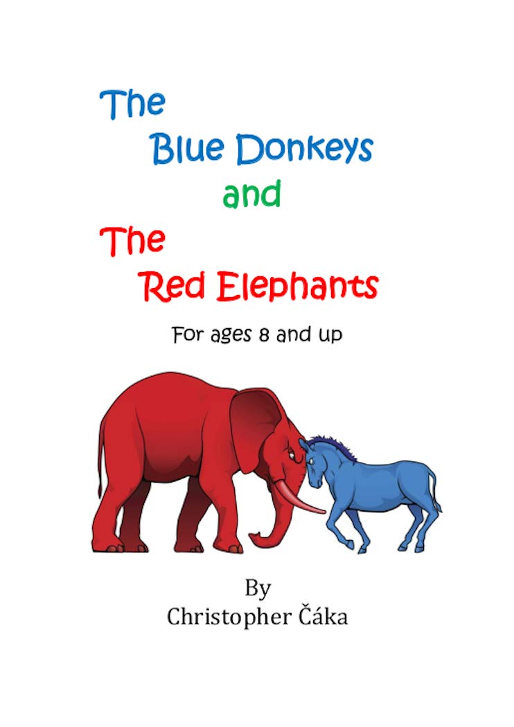The Blue Donkeys and The Red Elephants An Inspirational Short Story of