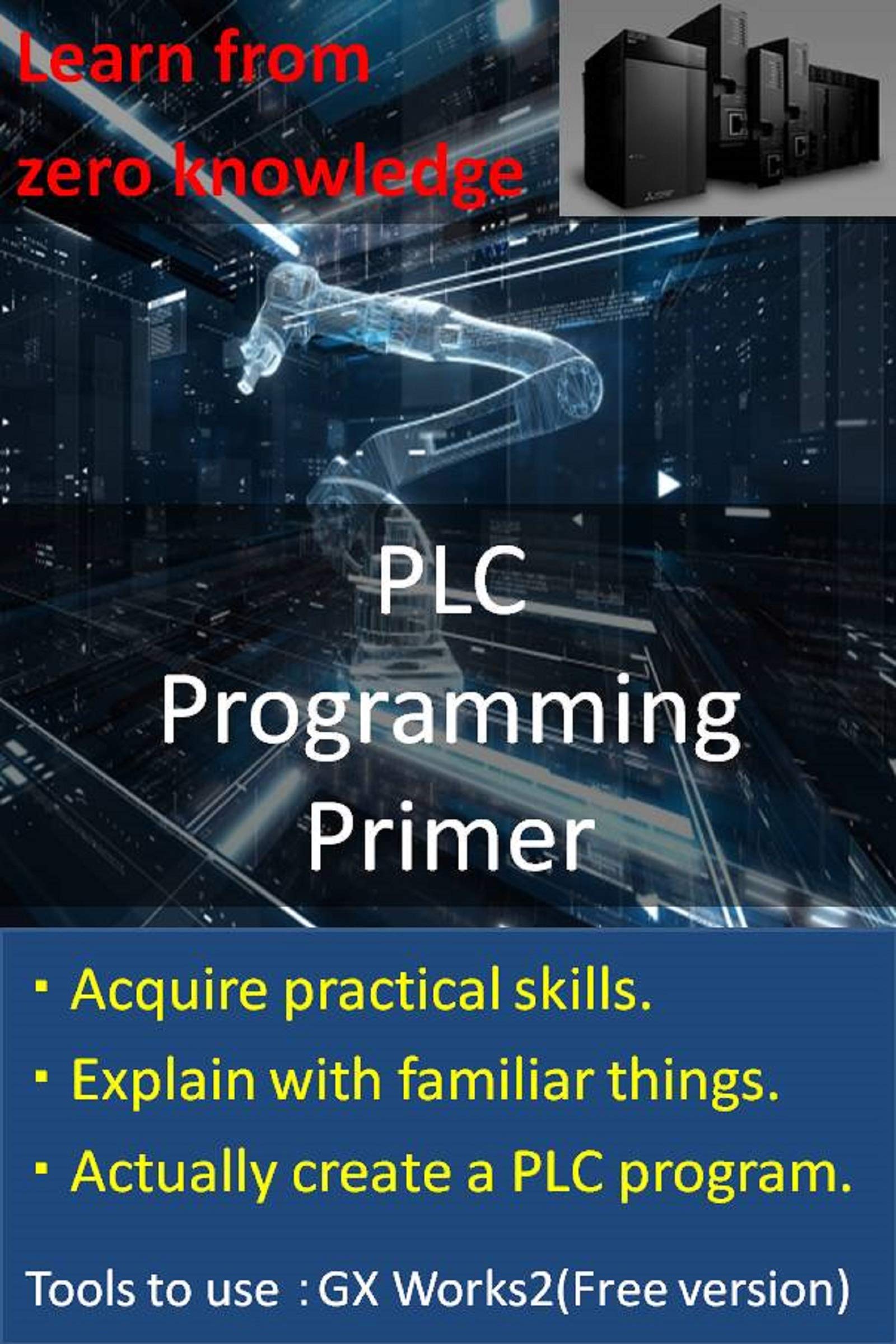 BASIC PLC PROGRAMMING FOR BEGINNERS (Mitsubishi Electric GX Works2) by ...