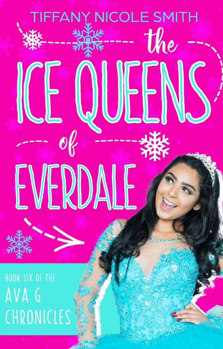 The Ice Queens of Everdale: The Ava G Chronicles Book Six