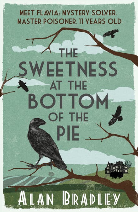 The Sweetness at the Bottom of the Pie (Flavia de Luce, #1)