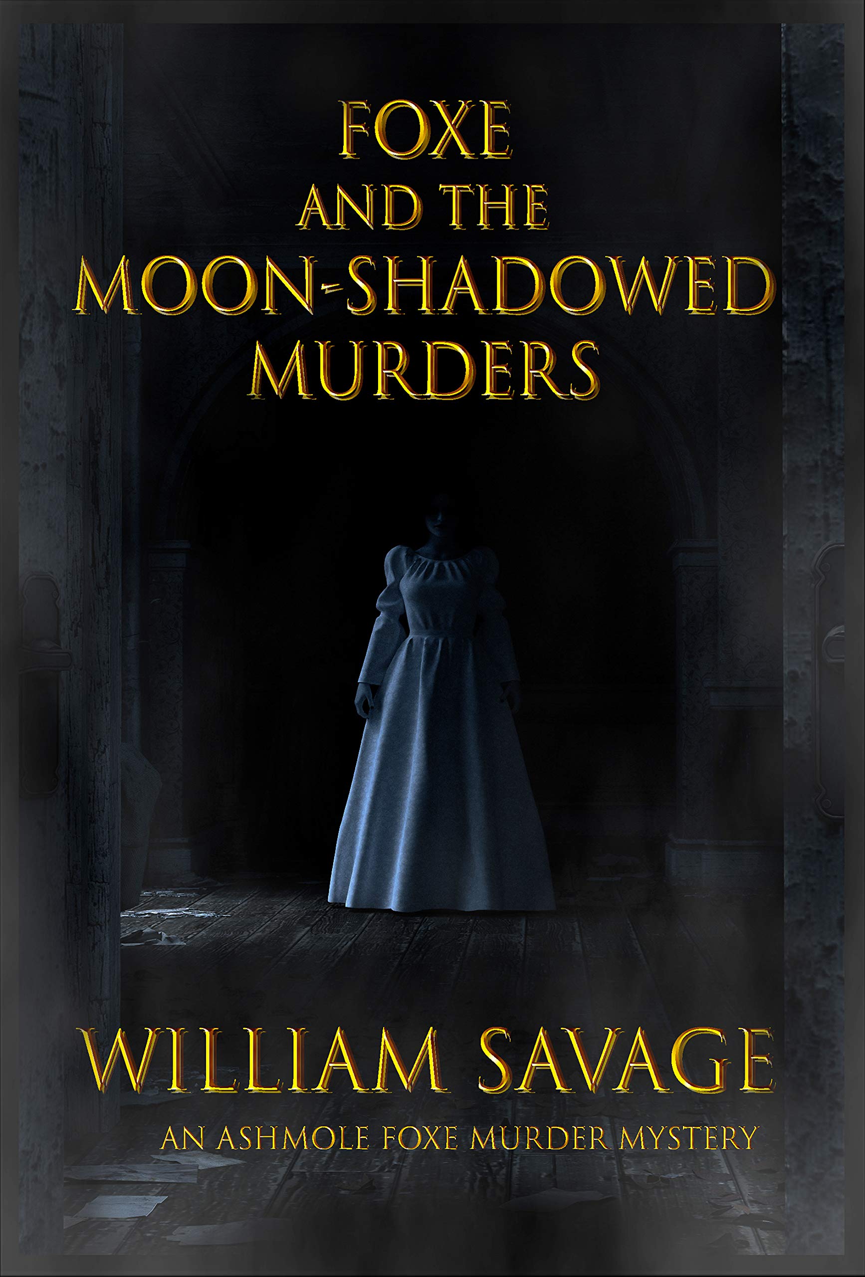 Foxe and the Moon-Shadowed Murders