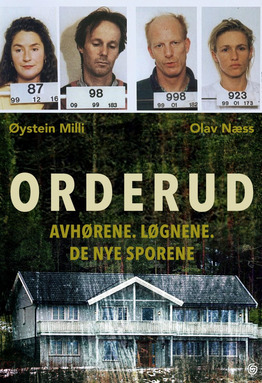 Orderud. Avhørene, løgnene, de nye sporene