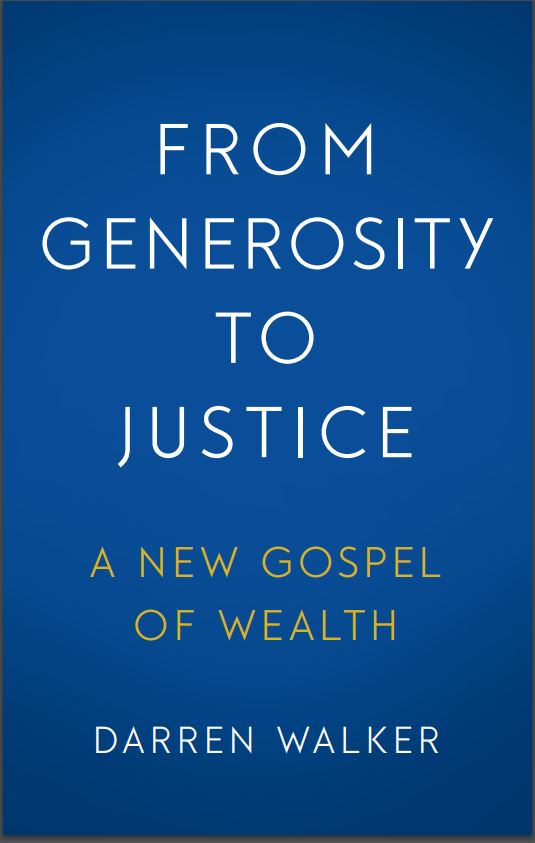 From Generosity to Justice: A New Gospel of Wealth